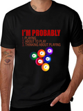 Billiard Player T-Shirt - Im Probably Playing