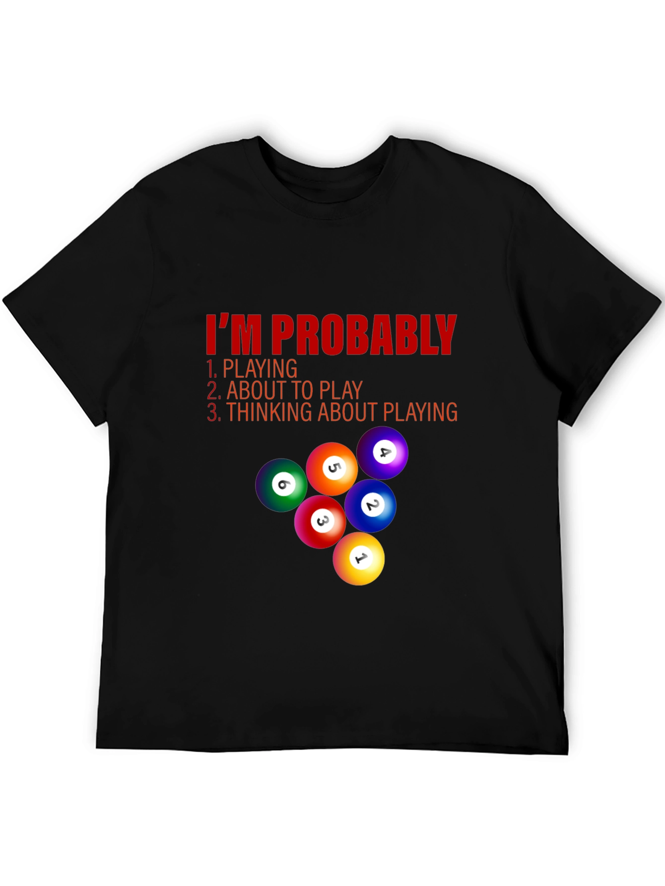 Billiard Player T-Shirt - Im Probably Playing