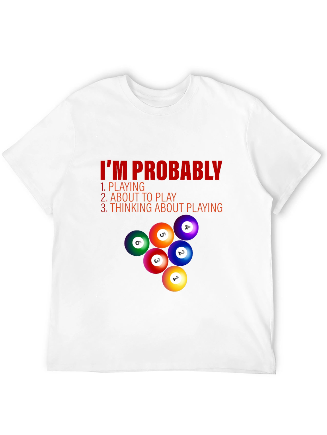 Billiard Player T-Shirt - Im Probably Playing