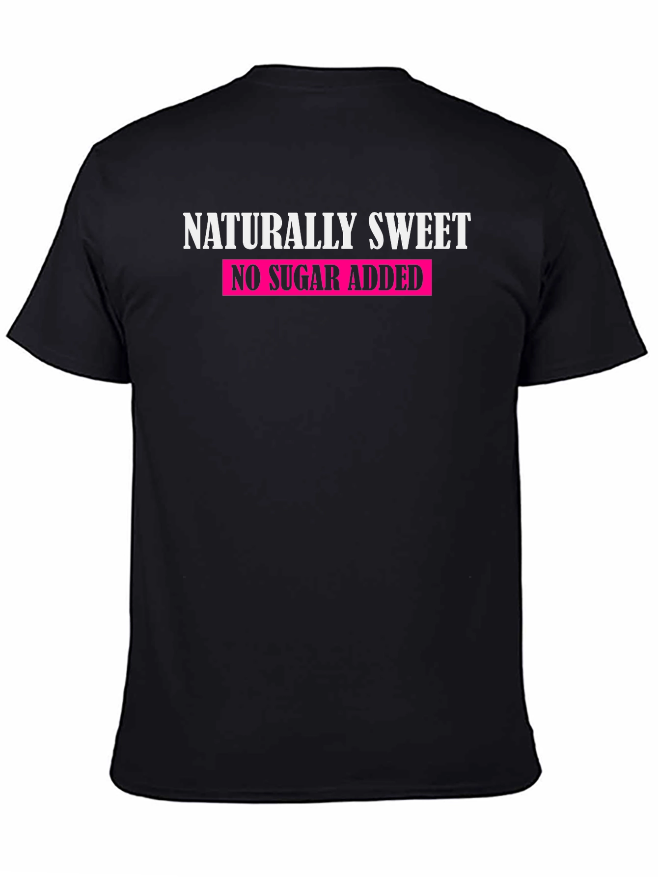 Naturally Sweet - No Sugar Added Graphic Tee