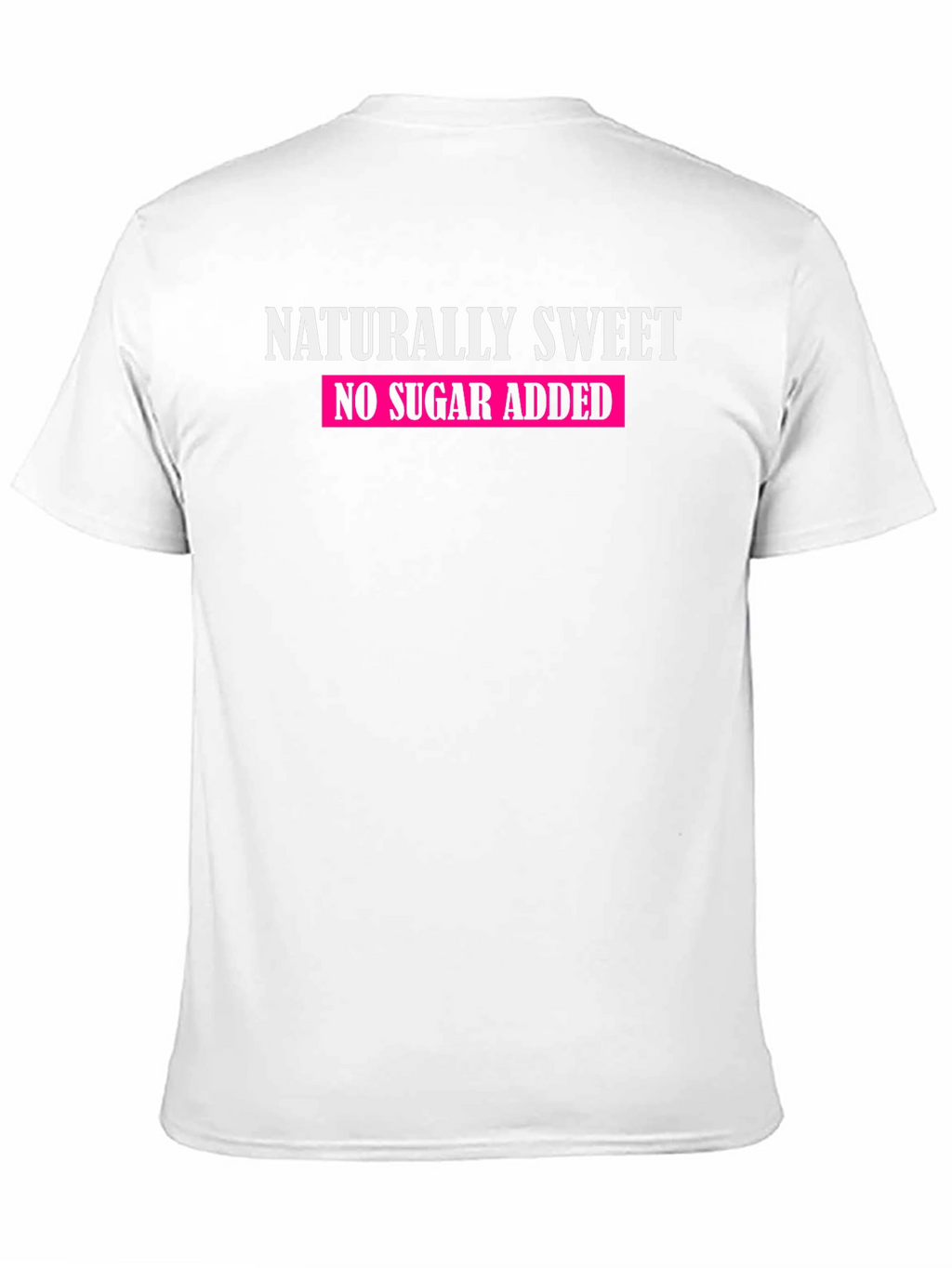 Naturally Sweet - No Sugar Added Graphic Tee
