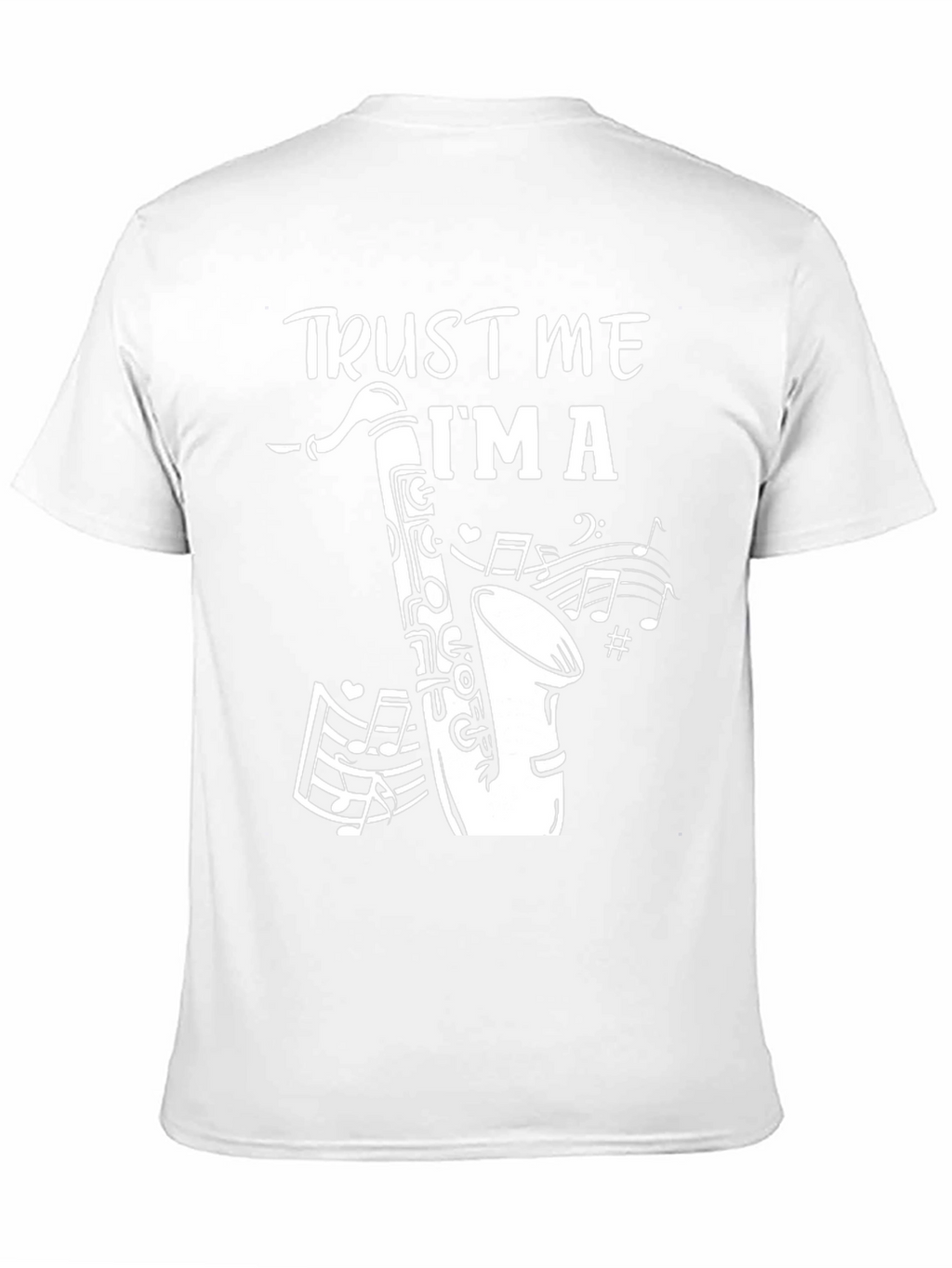 Trust Me Im A Saxophonist Graphic T-Shirt