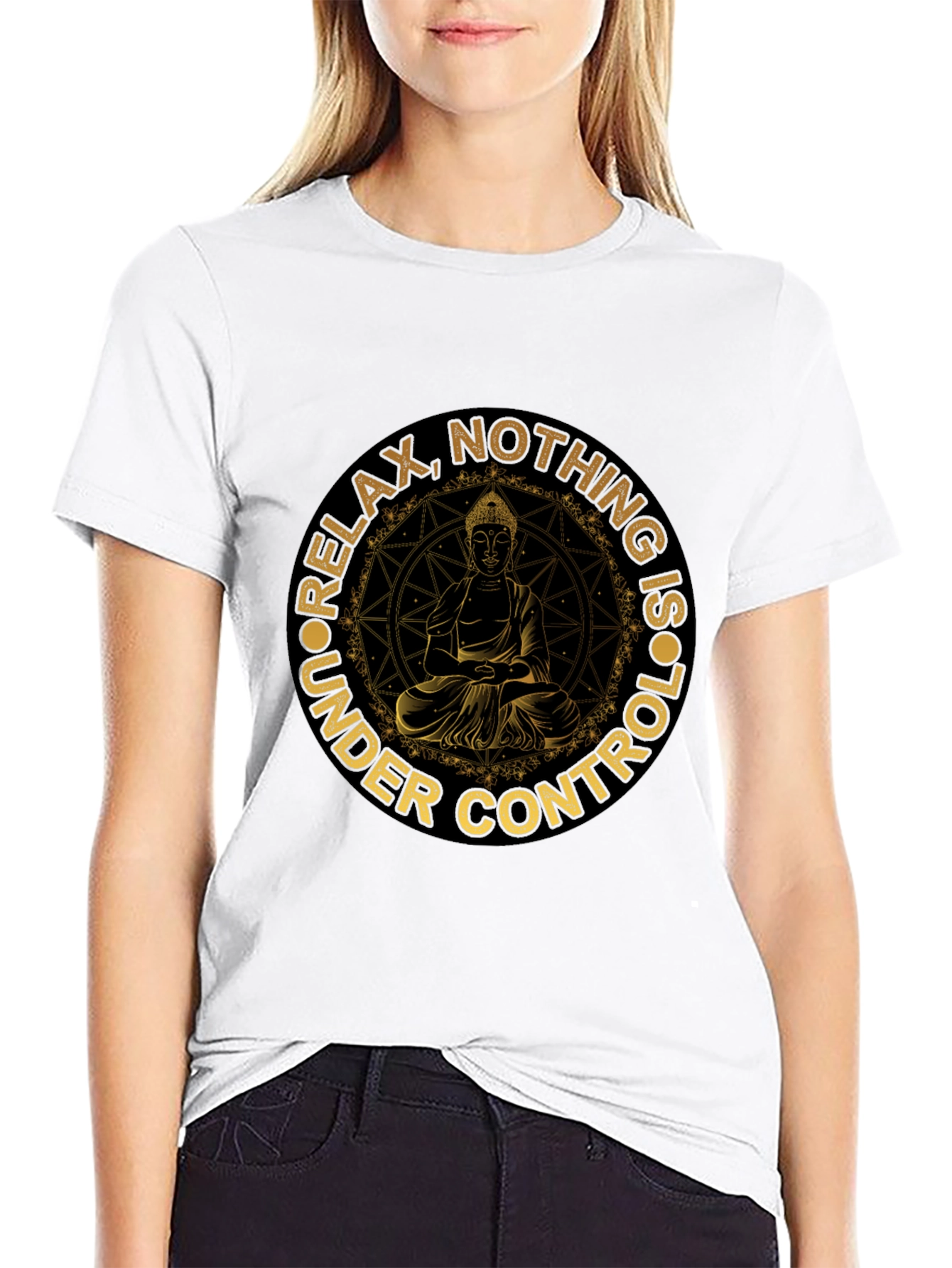 Relax Nothing Is Under Control Buddha T-Shirt