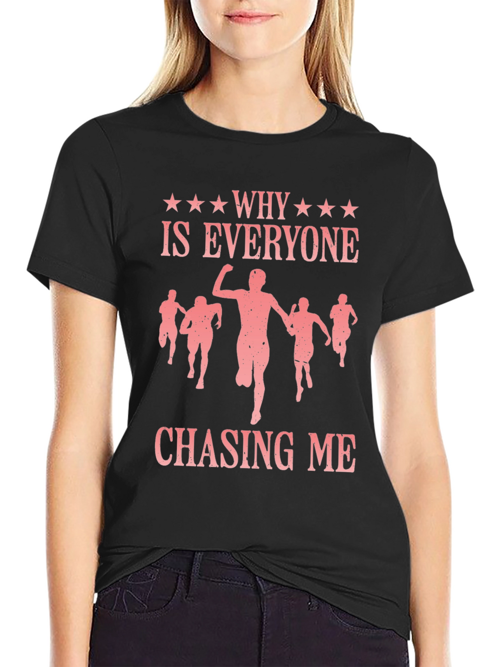 Why Is Everyone Chasing Me Graphic Tee