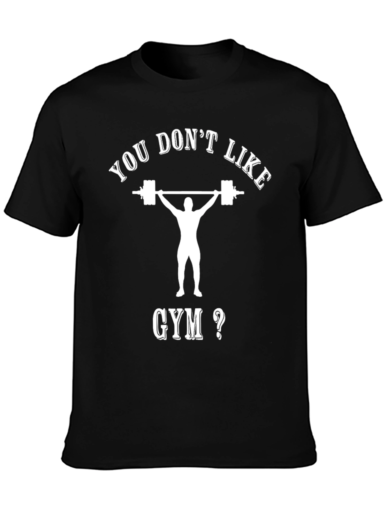 Funny Gym Workout T-Shirt