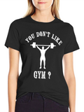 Funny Gym Workout T-Shirt