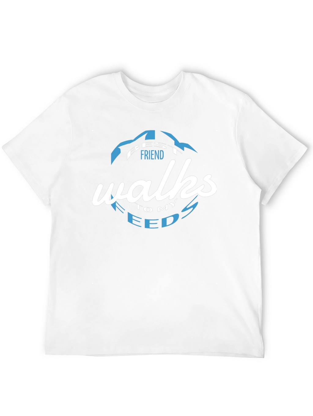 Best Friend Walks To My Needs Graphic T-Shirt
