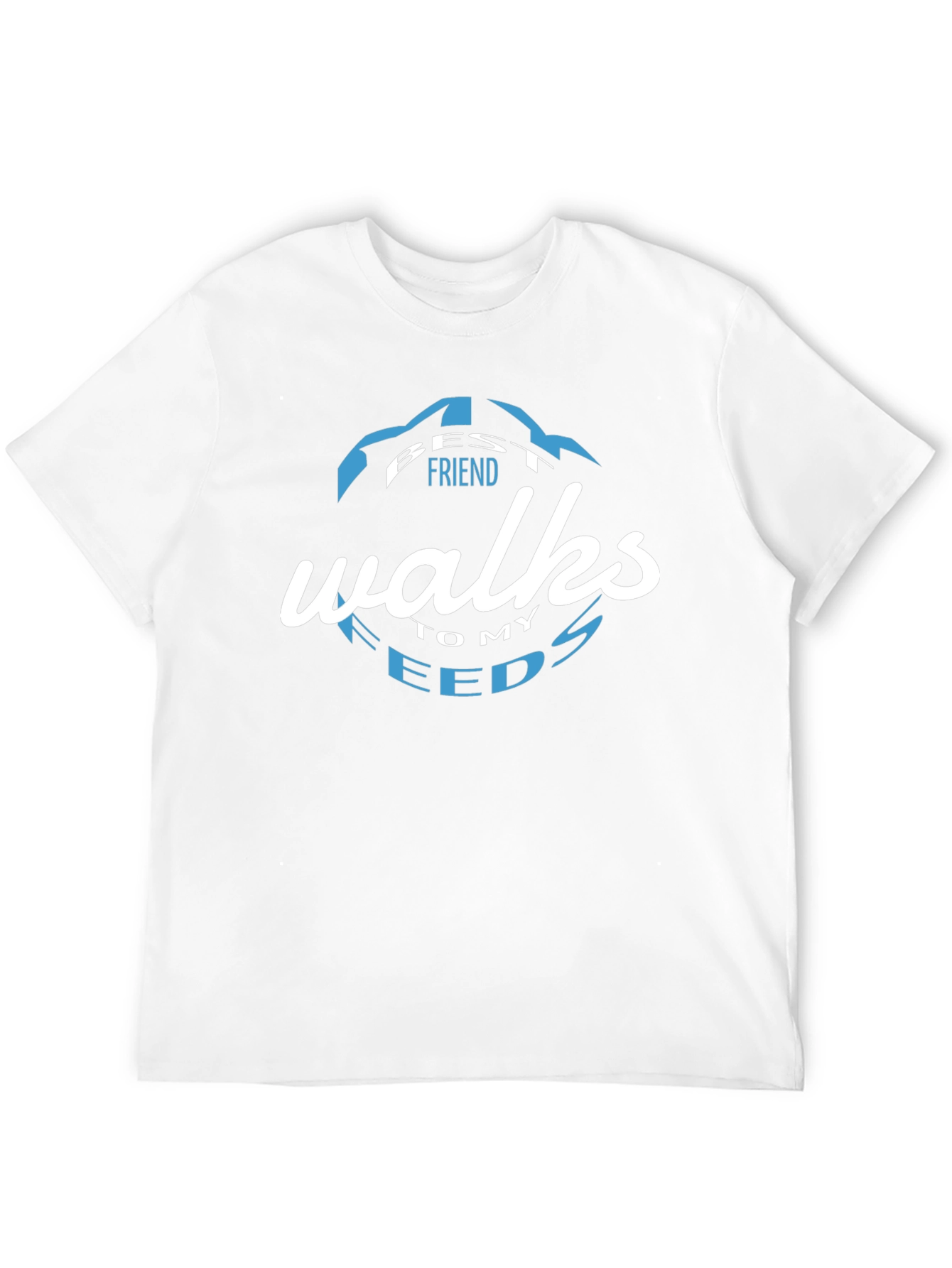 Best Friend Walks To My Needs Graphic T-Shirt