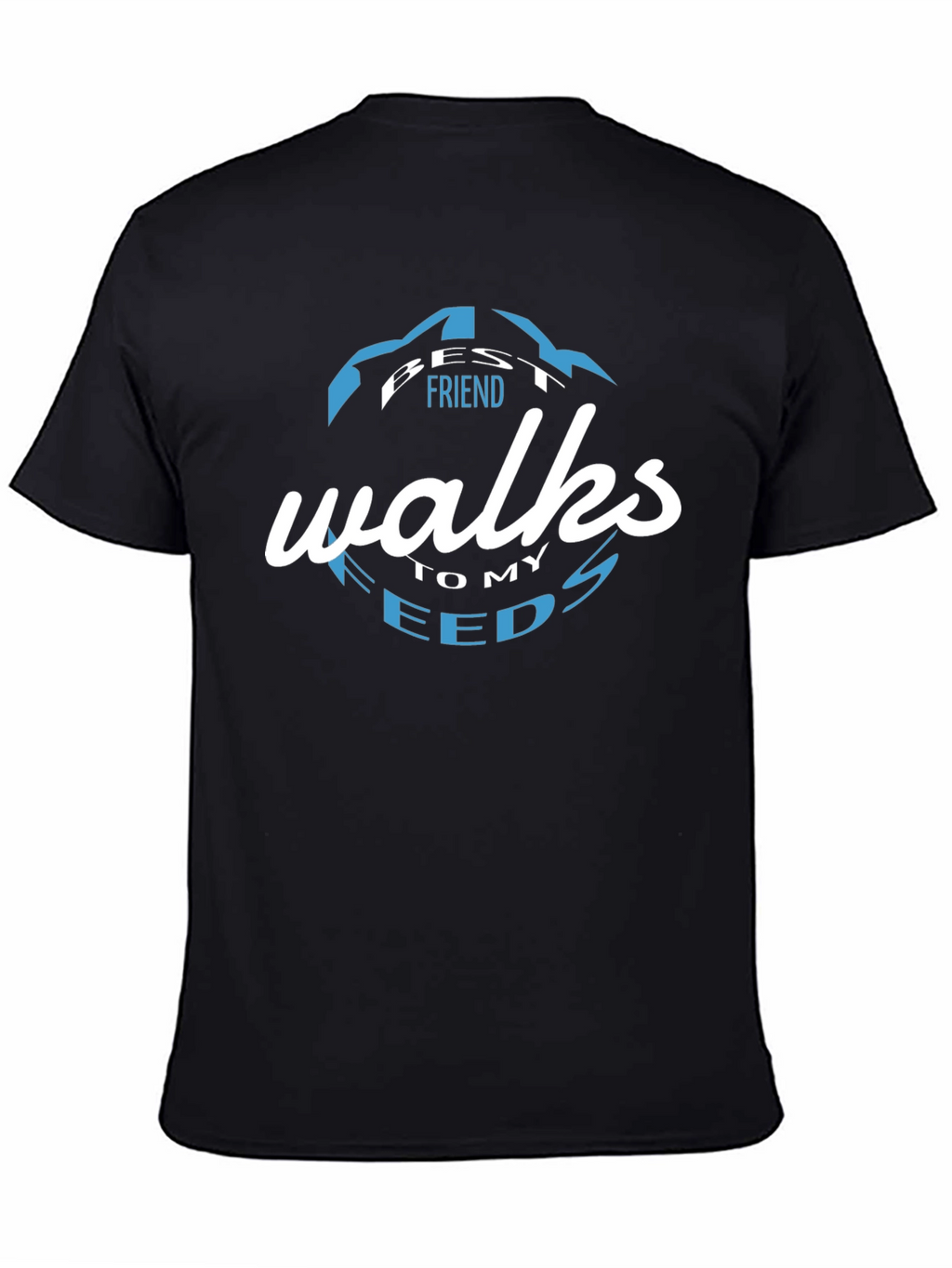 Best Friend Walks To My Needs Graphic T-Shirt
