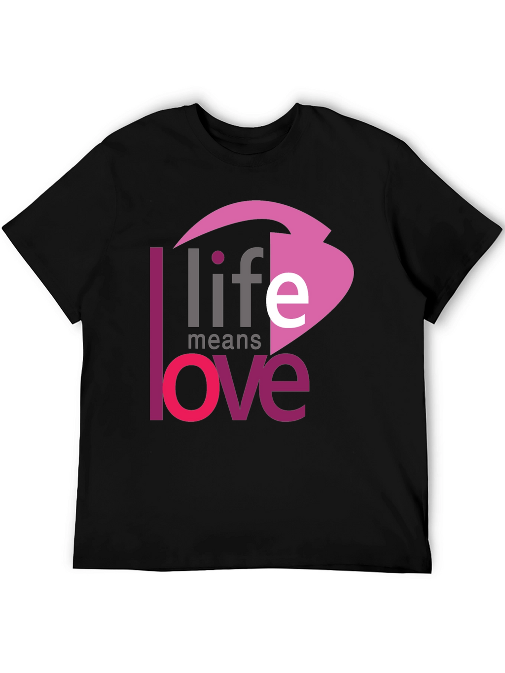 Life Means Love Graphic Black T-Shirt