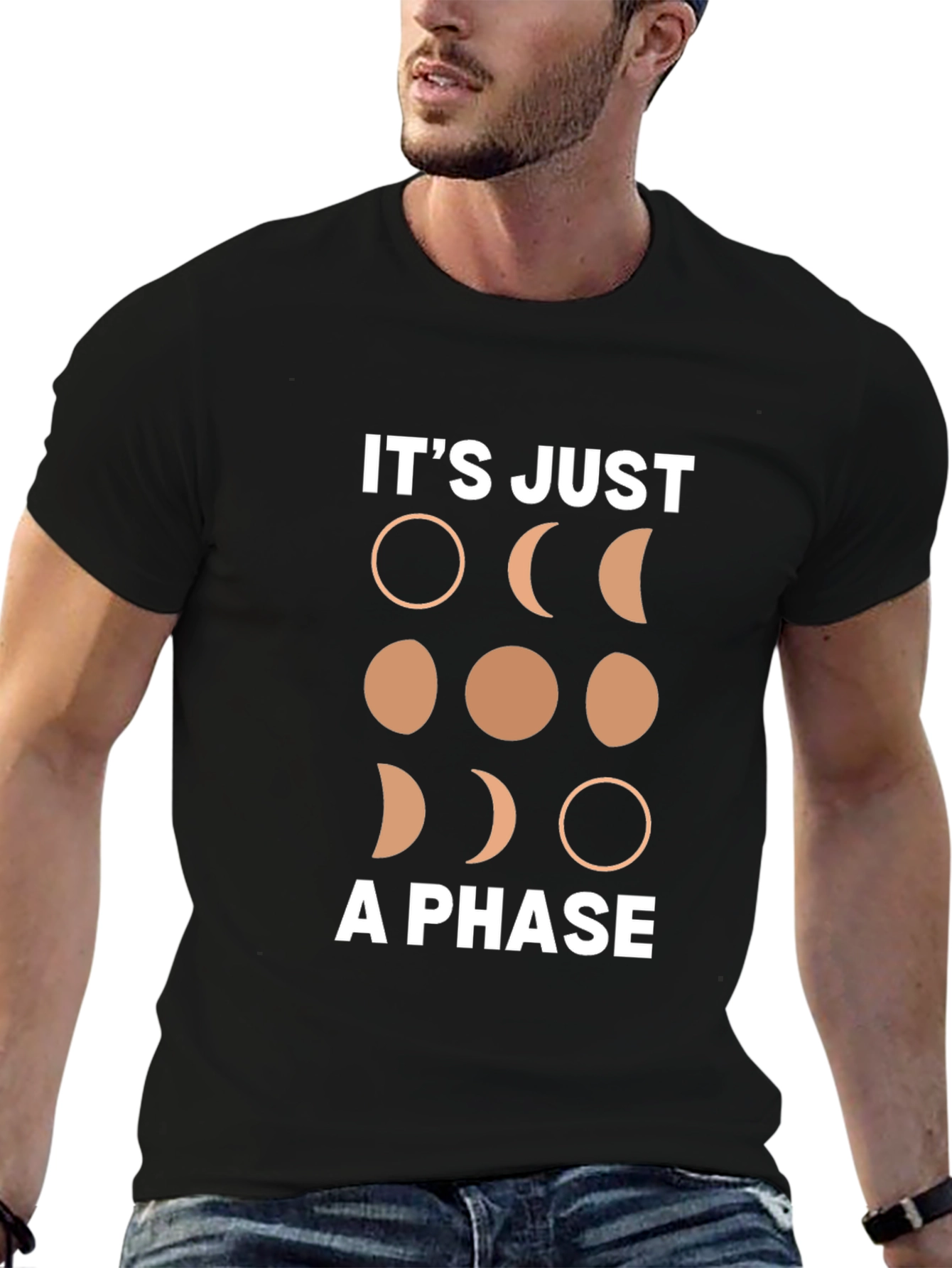 Its Just A Phase Moon T-Shirt