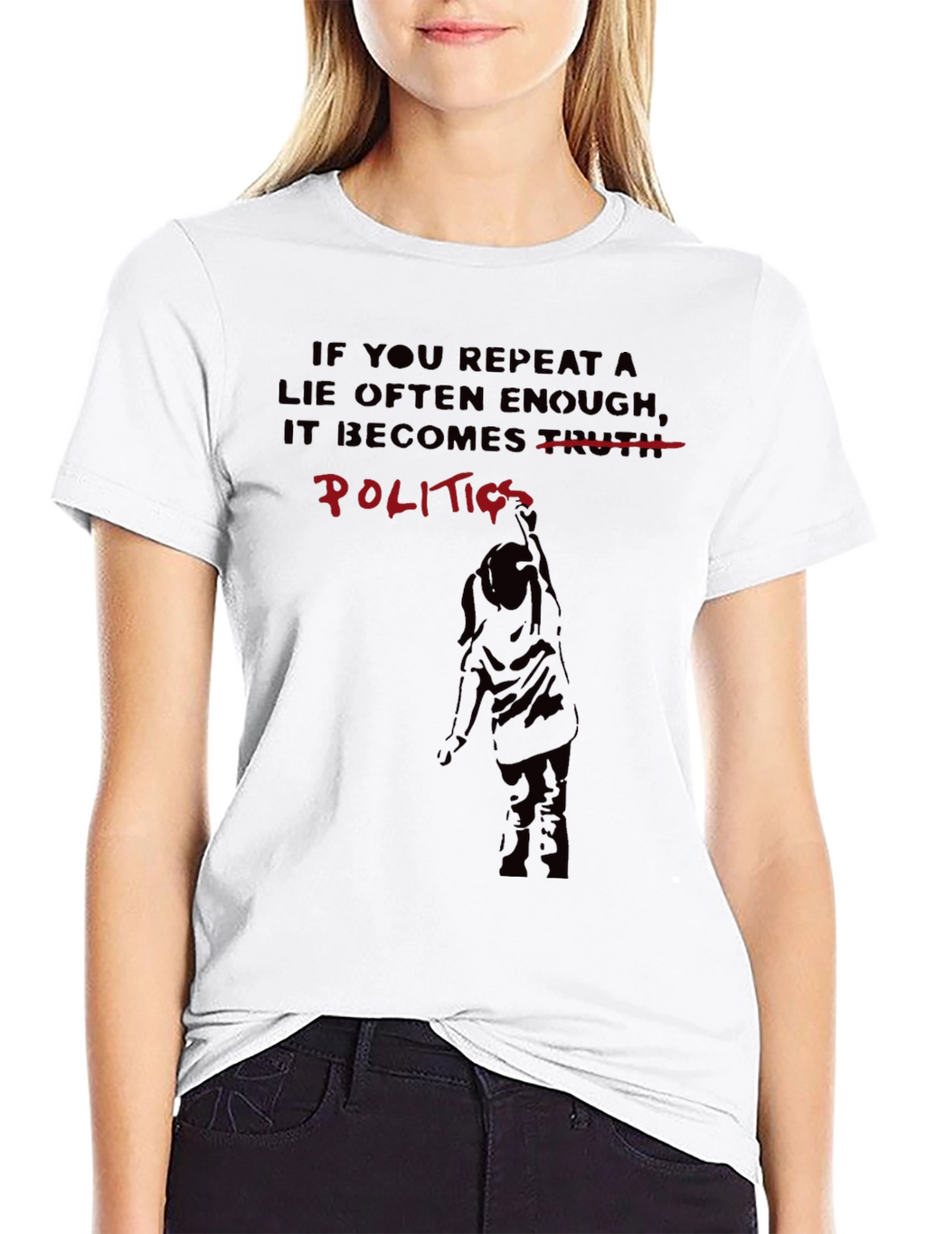 Politics T-Shirt: Repeating Lies
