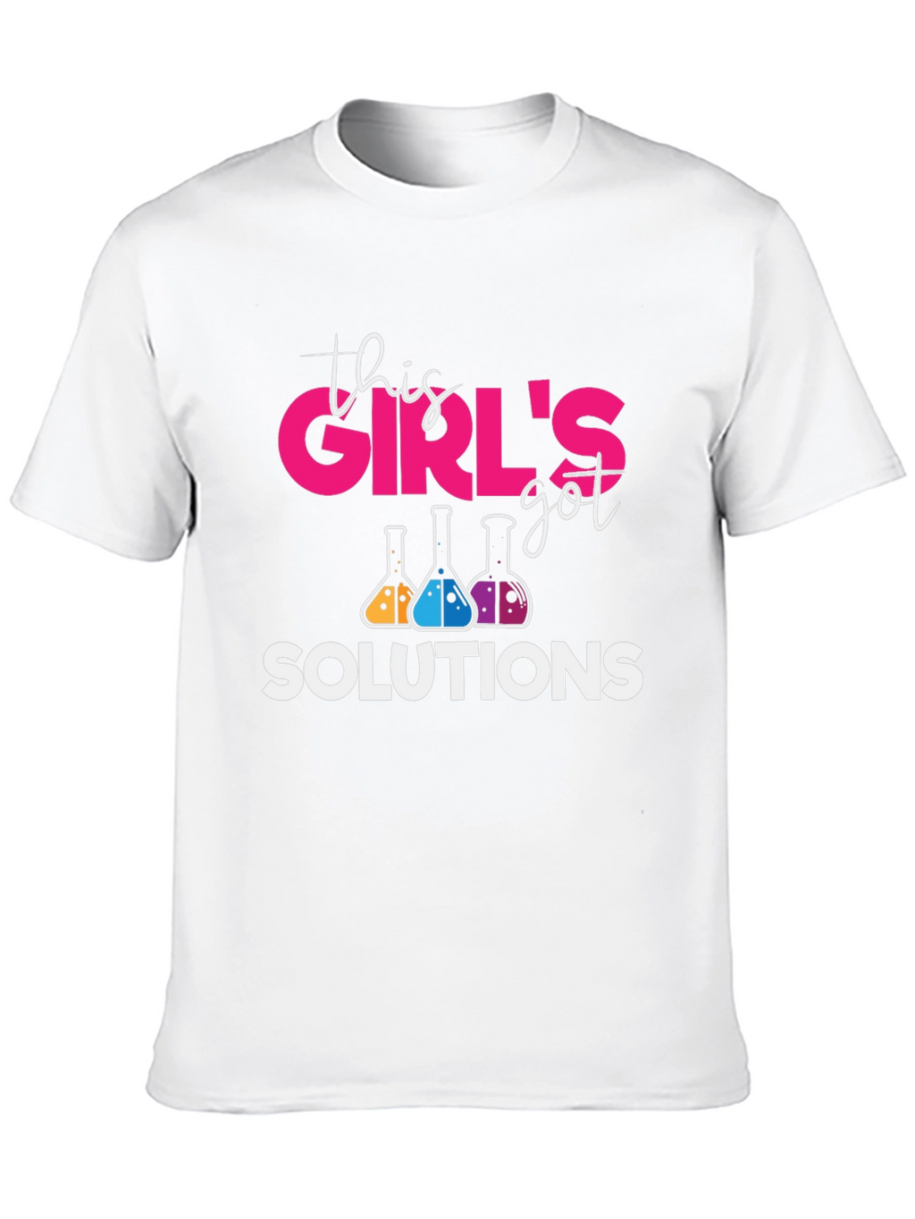 This Girls Got Solutions Science T-Shirt