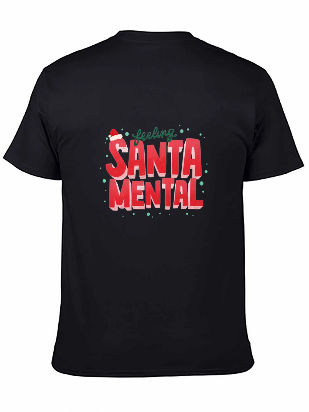 Feeling Santa Mental Graphic Tee