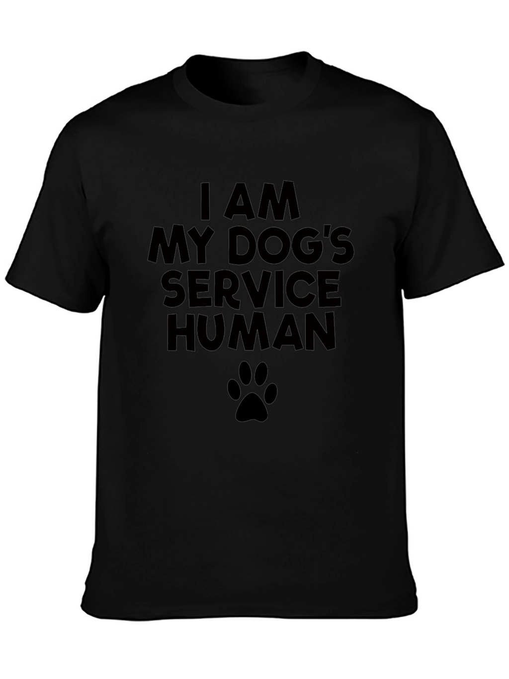 I Am My Dogs Service Human Black T-Shirt