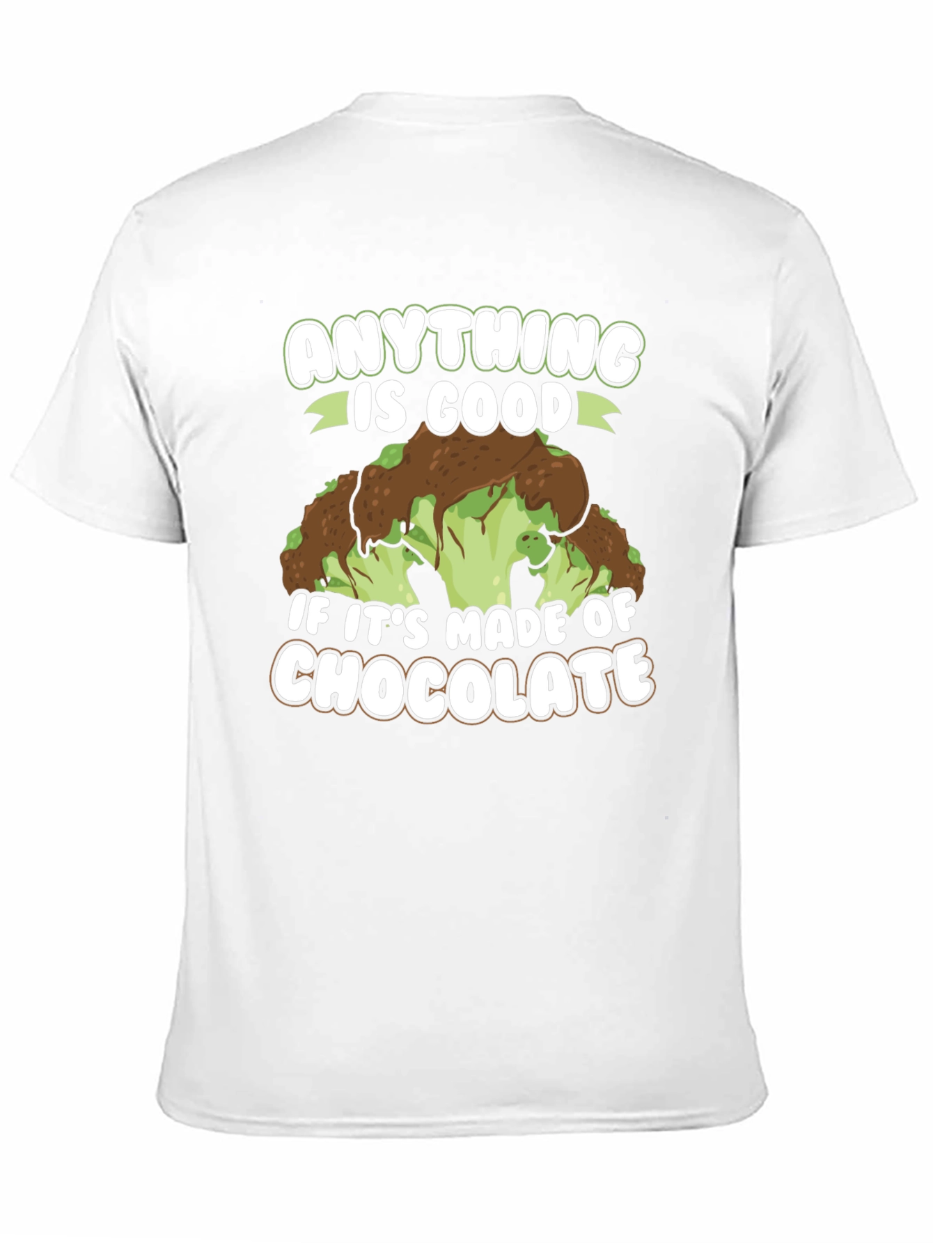 Chocolate Broccoli T-Shirt: Anything is Good!