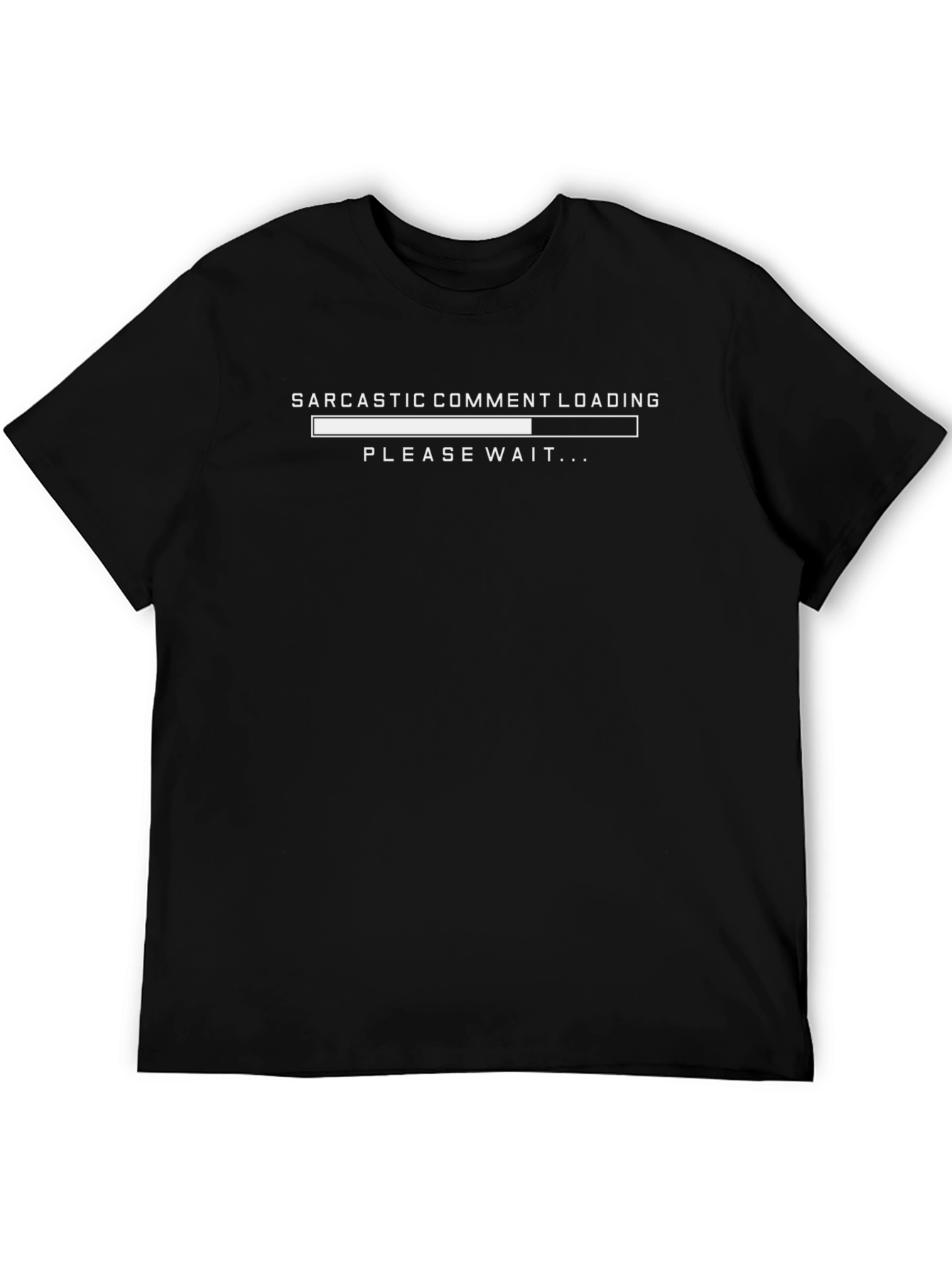 Sarcastic Comment Loading Black T-Shirt