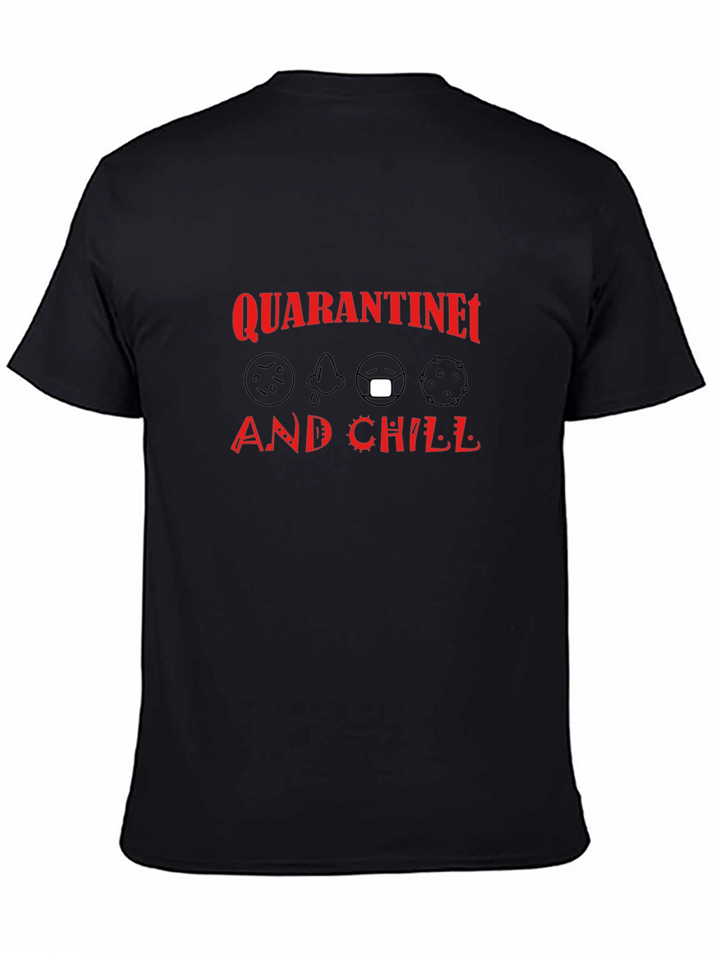 Quarantine and Chill Black T-Shirt