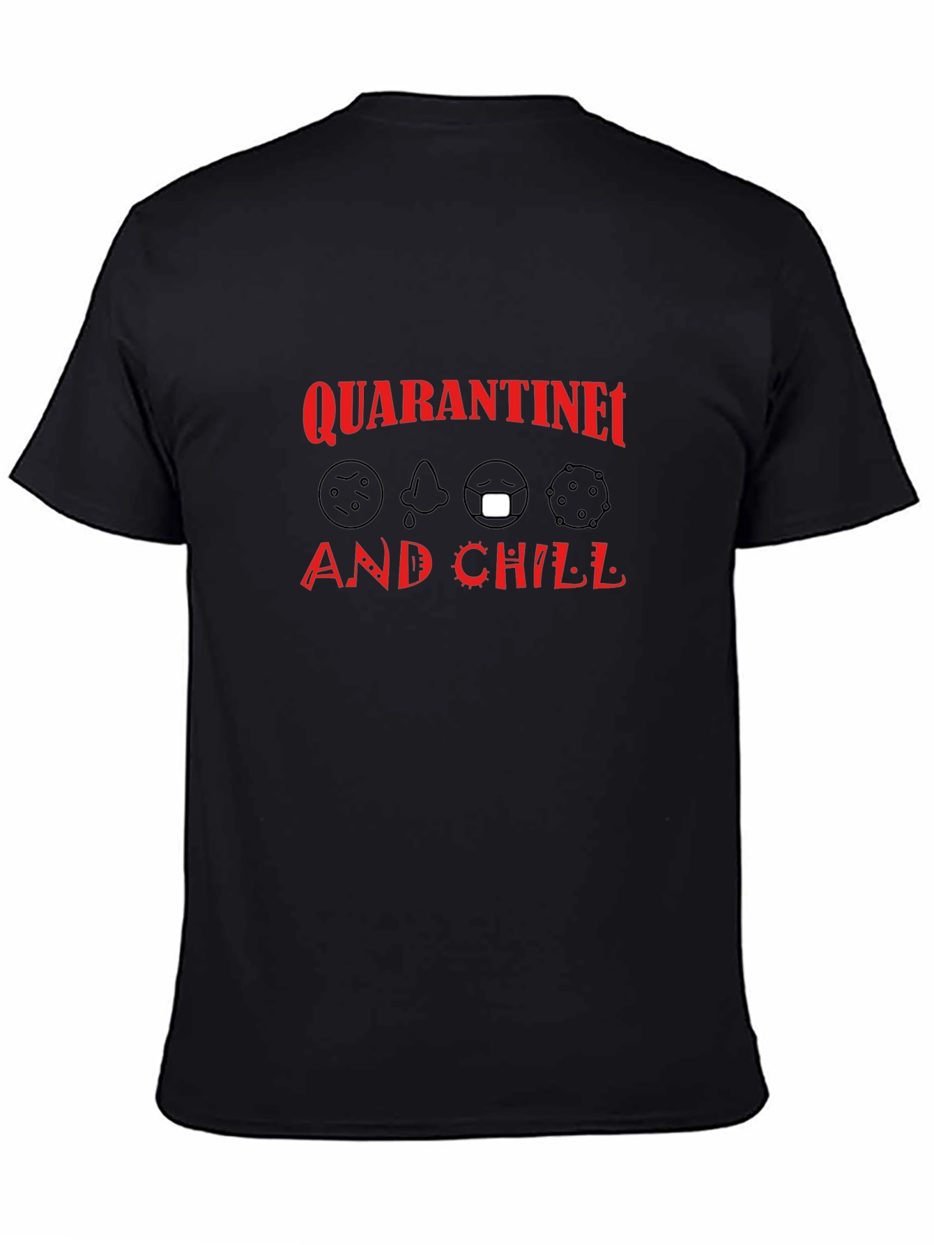 Quarantine and Chill Black T-Shirt