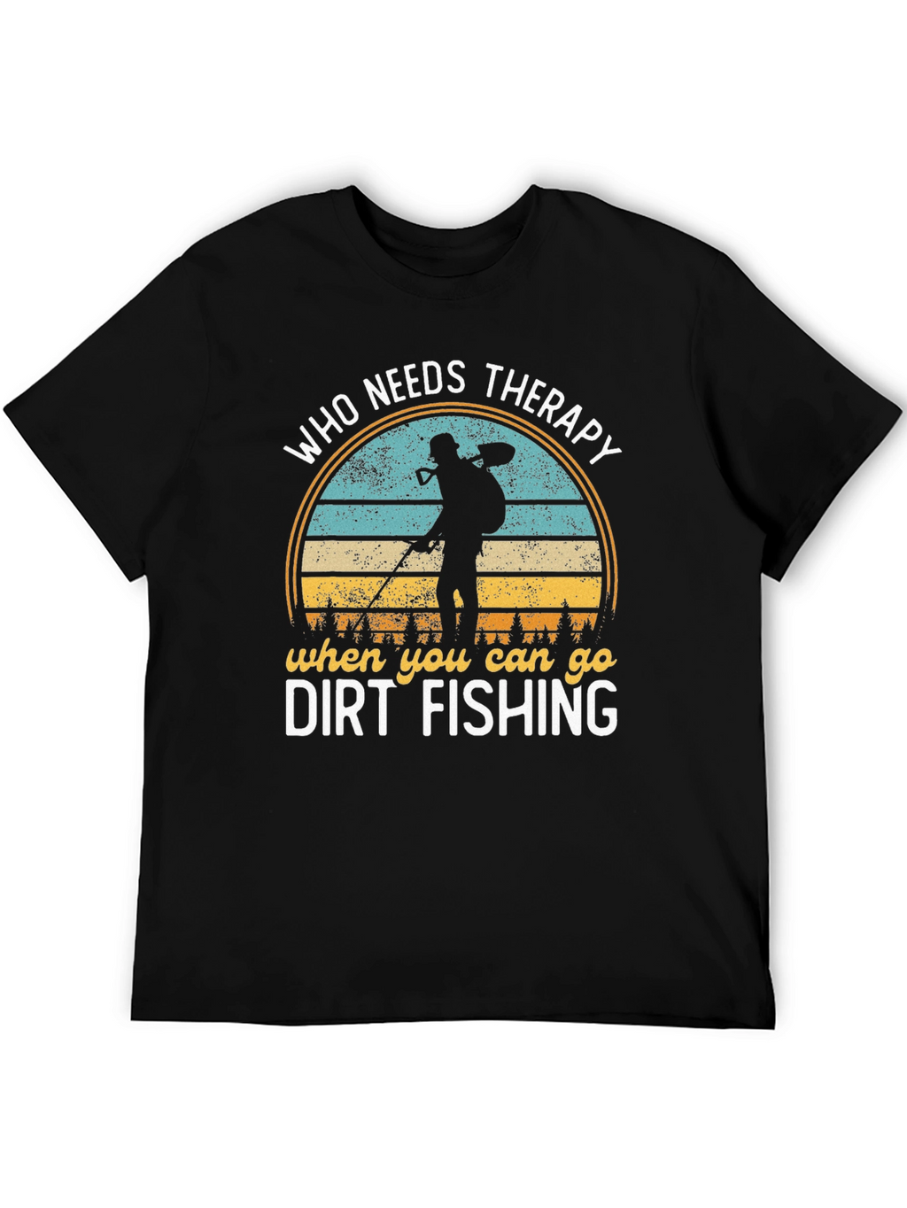 Dirt Fishing T-Shirt - Therapy Alternative