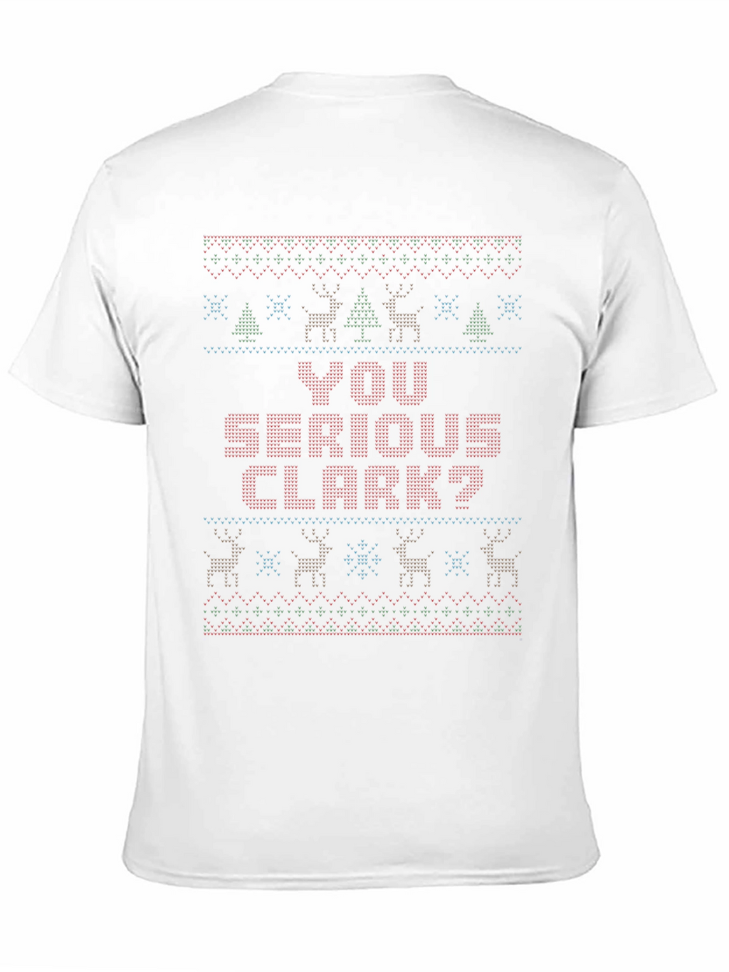 You Serious Clark? Christmas T-Shirt