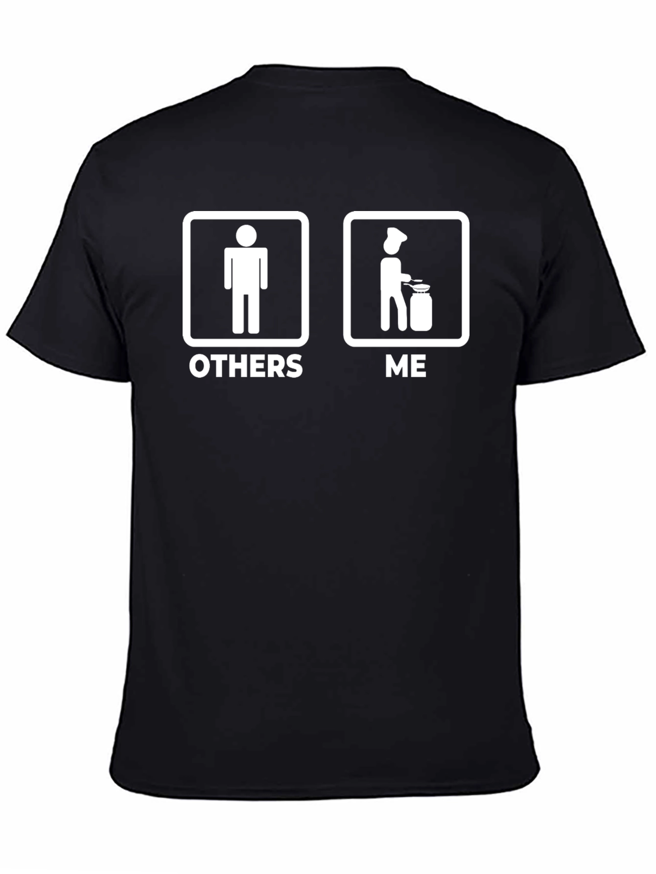 Funny Cook Others vs Me T-Shirt
