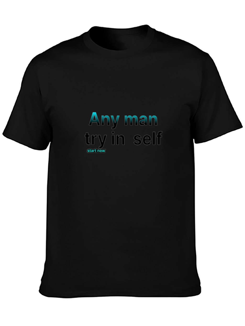 Motivational Black T-Shirt