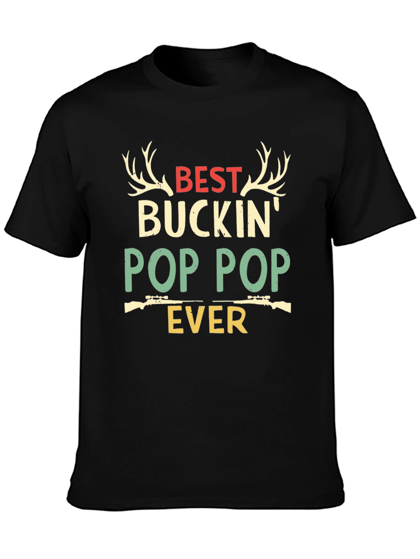 Best Buckin Pop Pop Ever Hunting T-Shirt