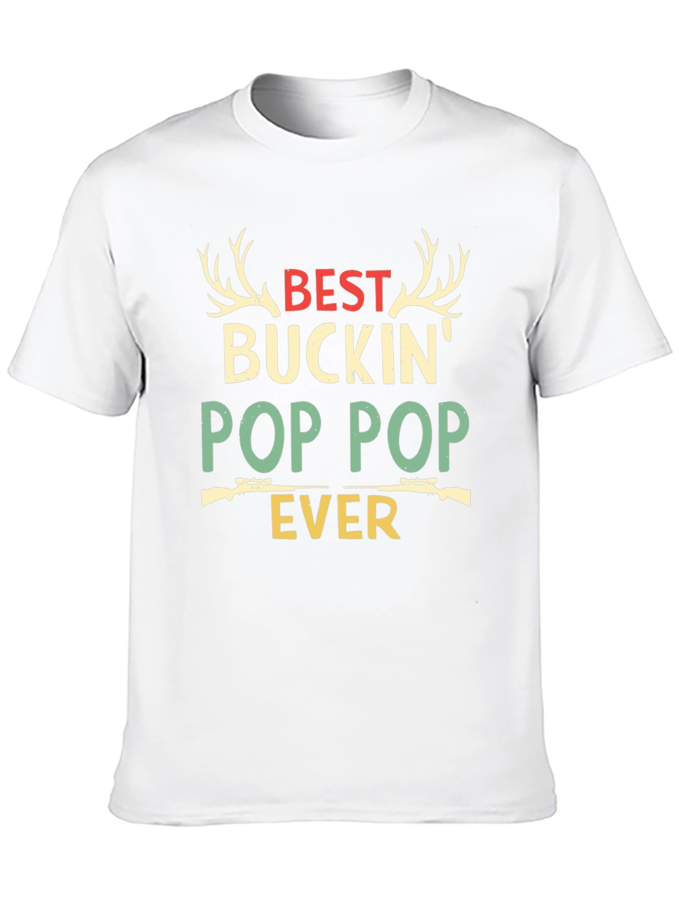 Best Buckin Pop Pop Ever Hunting T-Shirt