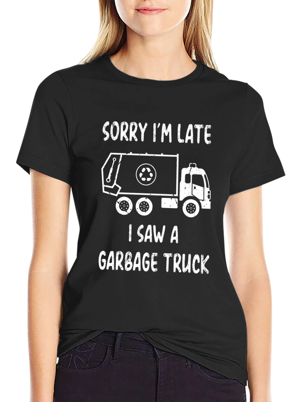 Funny Garbage Truck T-Shirt - Sorry Im Late!