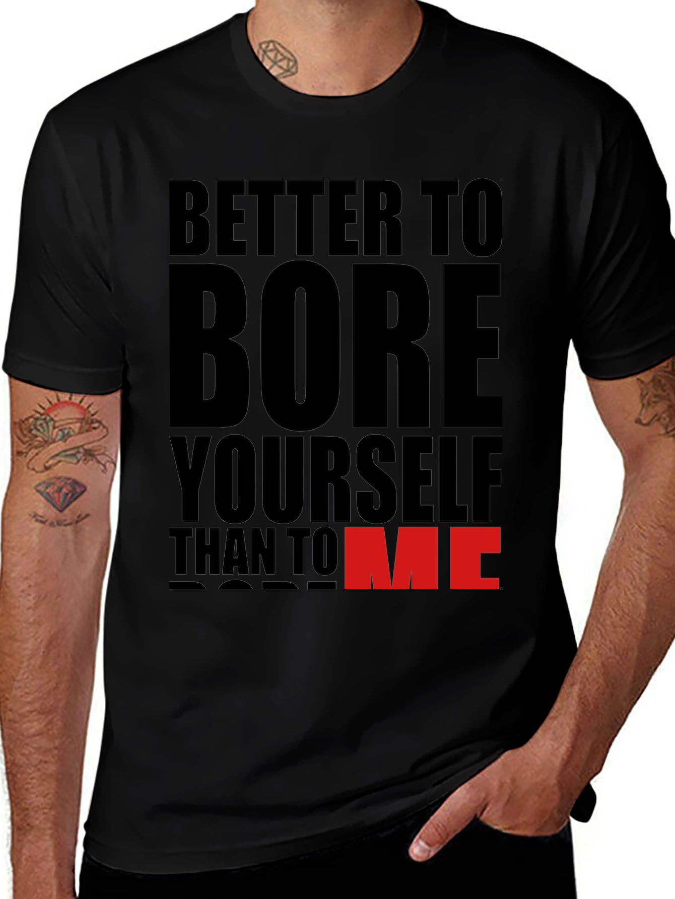 Better To Bore Yourself Funny Graphic T-Shirt