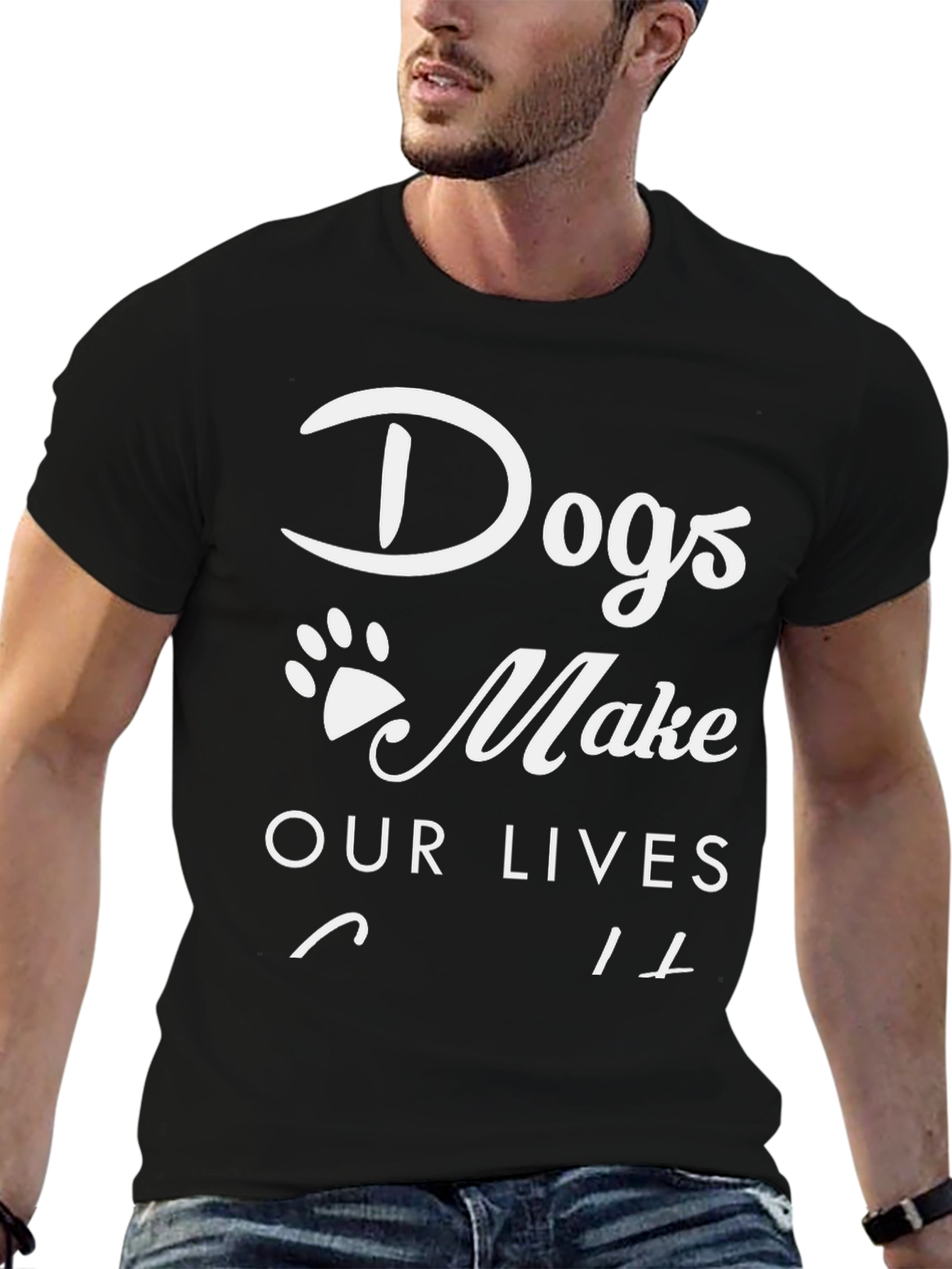 Dogs Make Our Lives Whole Black T-Shirt