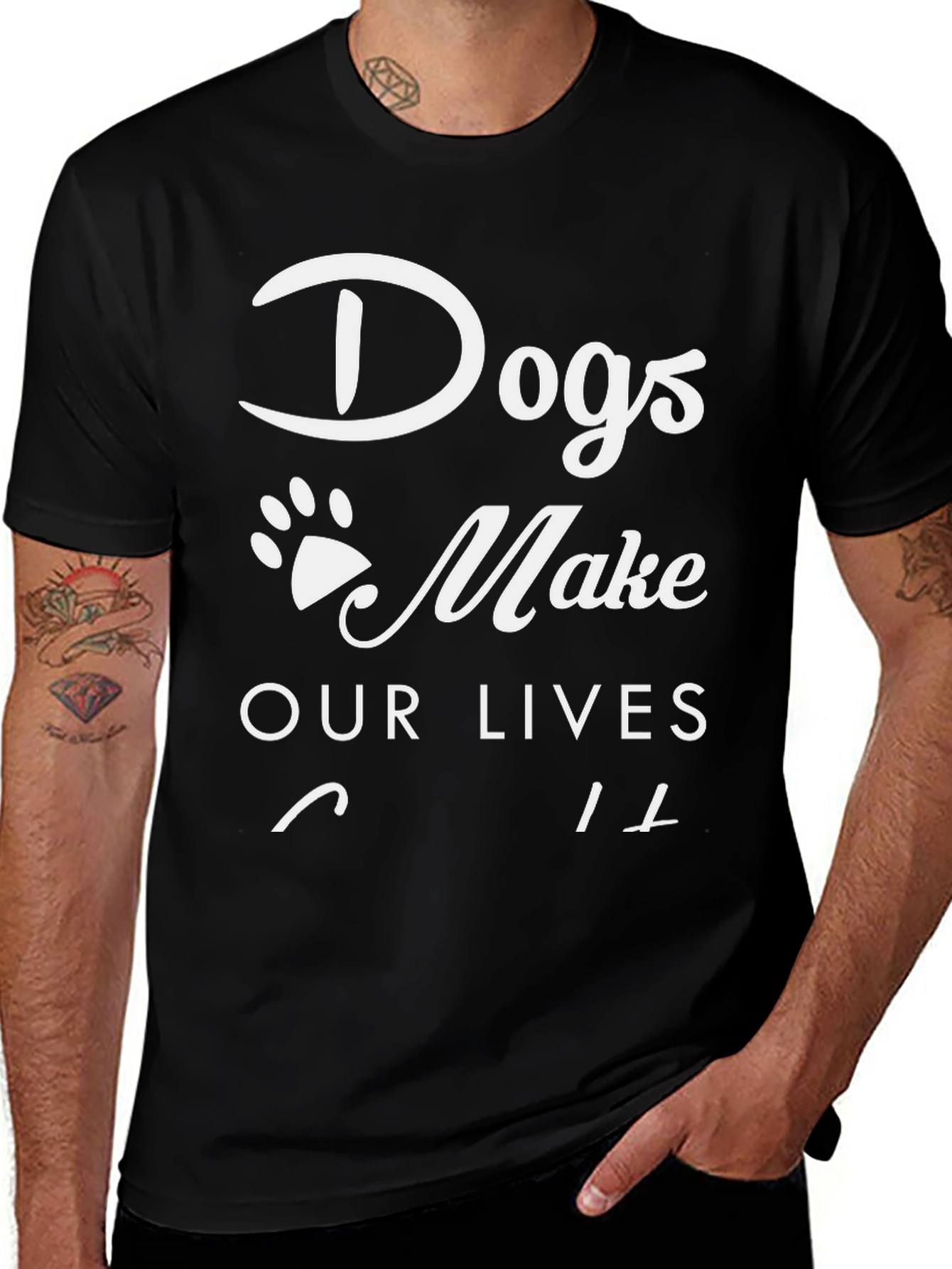 Dogs Make Our Lives Whole Black T-Shirt