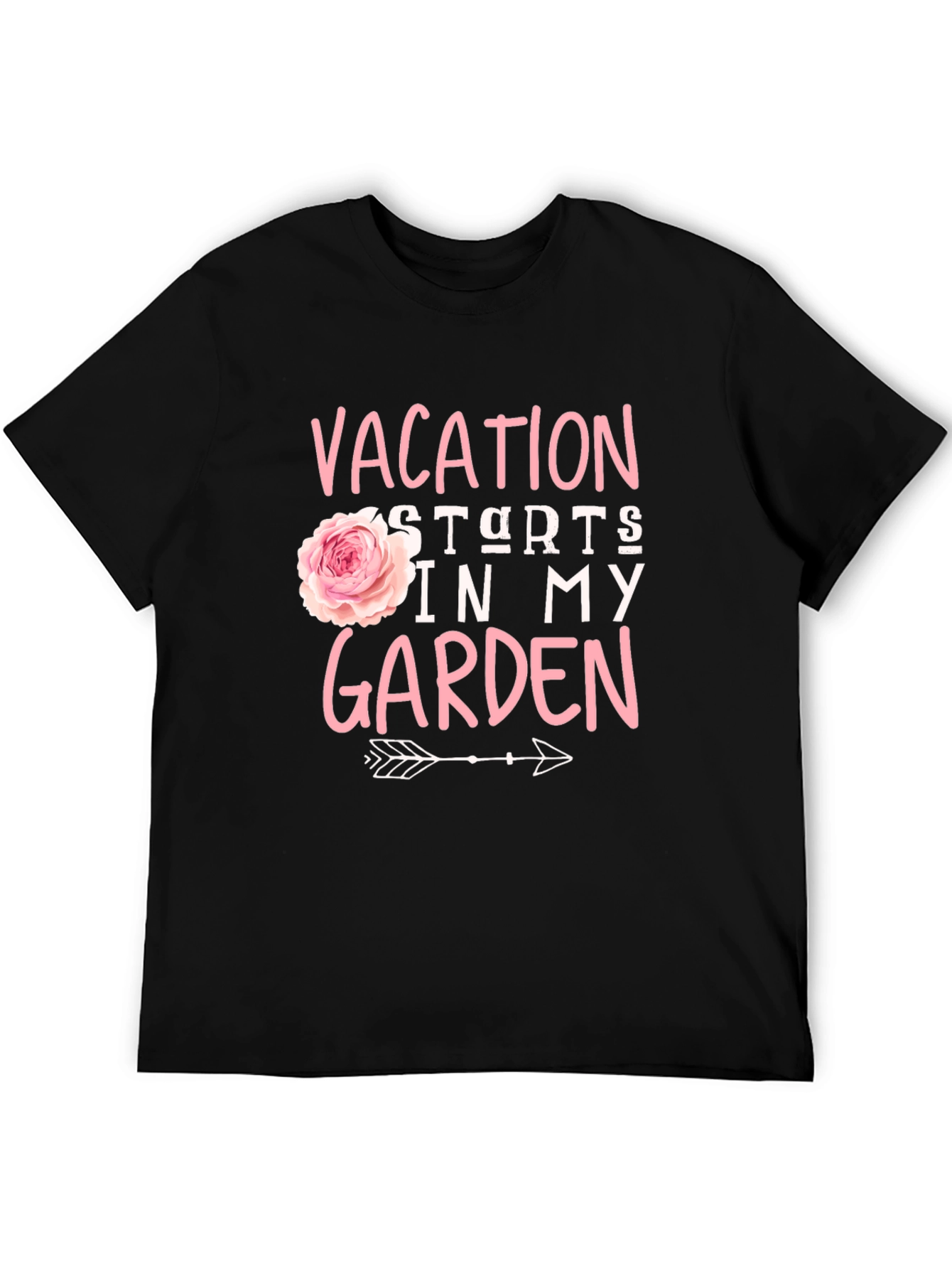 Vacation Starts In My Garden T-Shirt