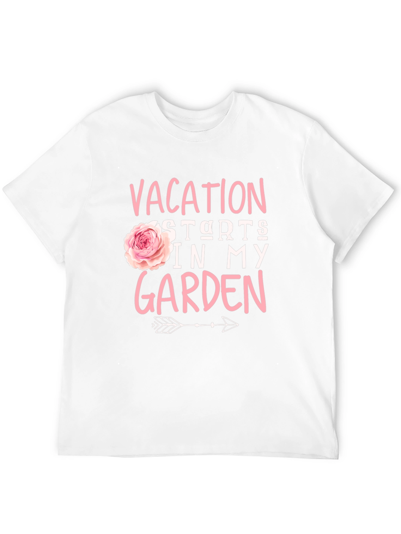 Vacation Starts In My Garden T-Shirt