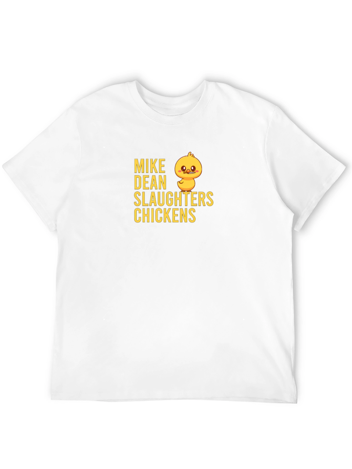 Mike Dean Slaughters Chickens Black T-Shirt