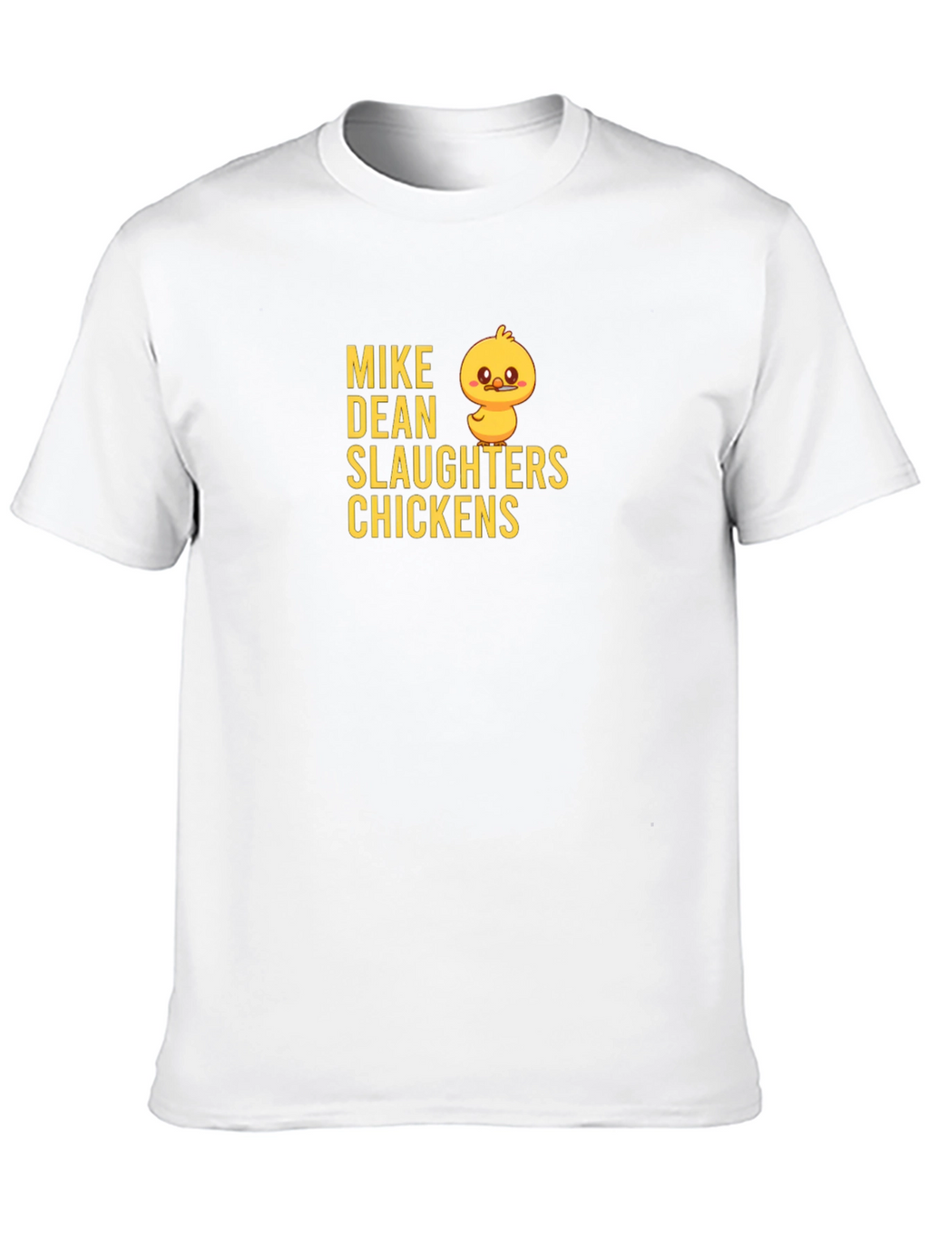 Mike Dean Slaughters Chickens Black T-Shirt