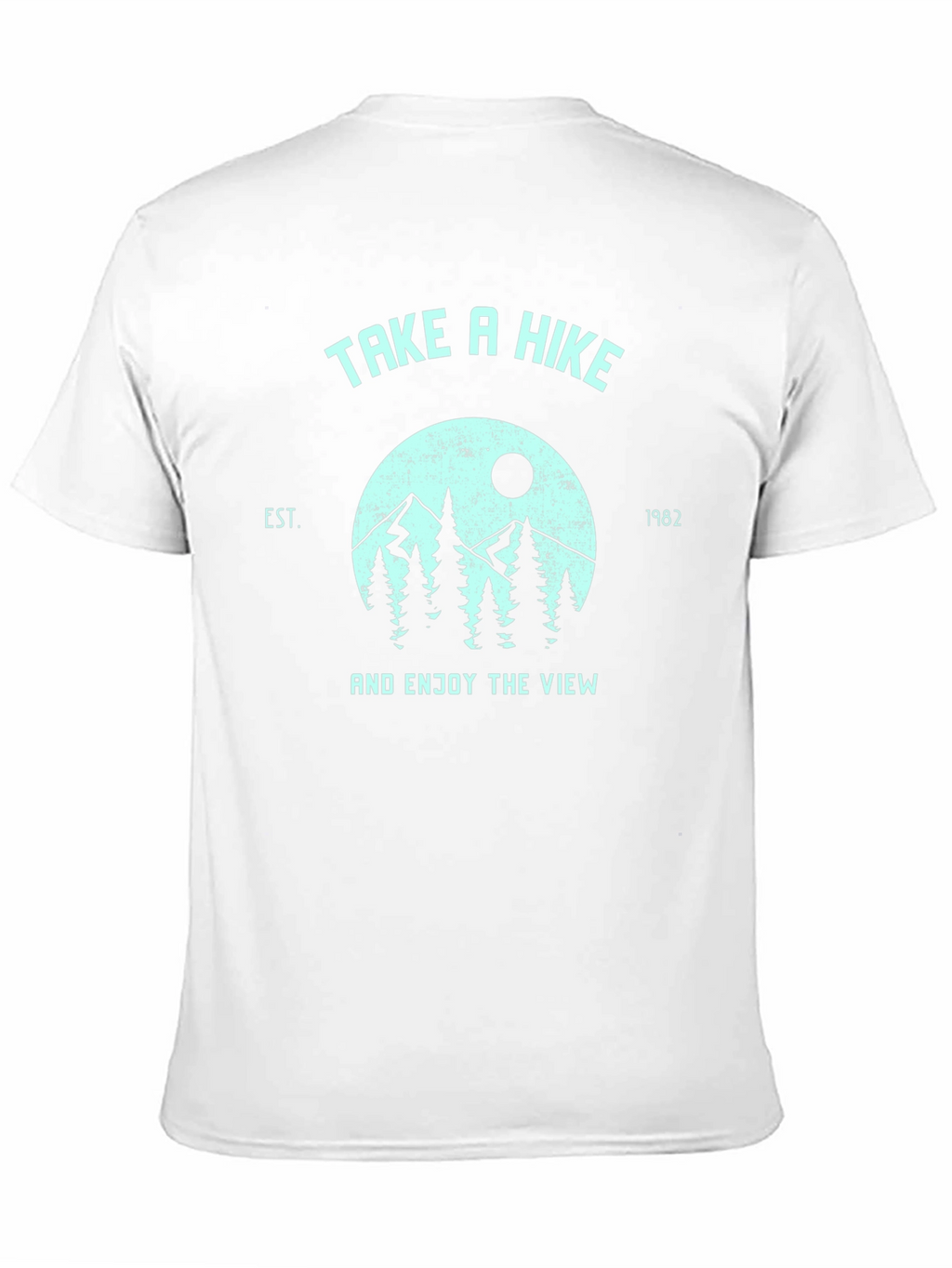 Take a Hike T-Shirt - Enjoy the View