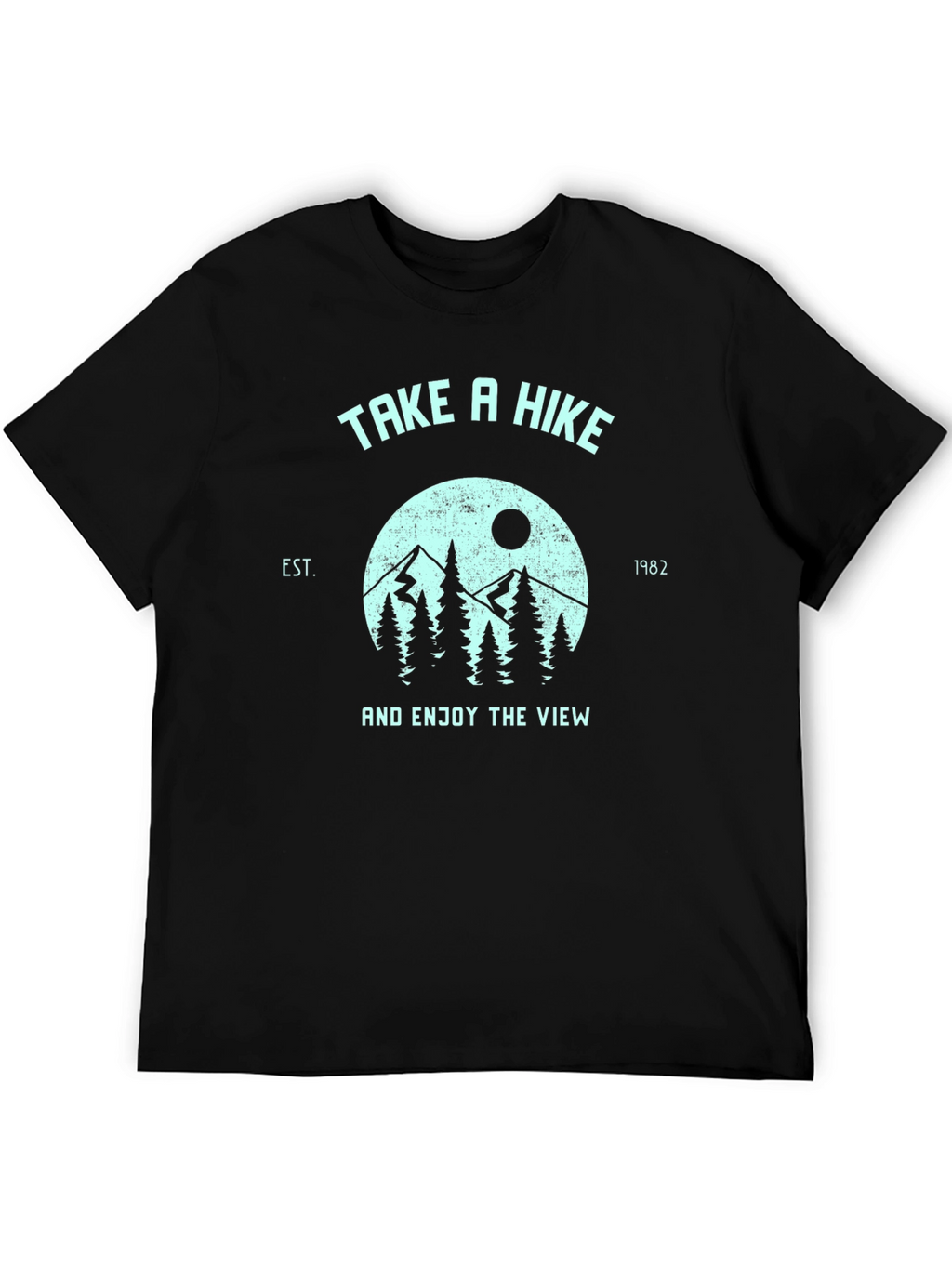 Take a Hike T-Shirt - Enjoy the View