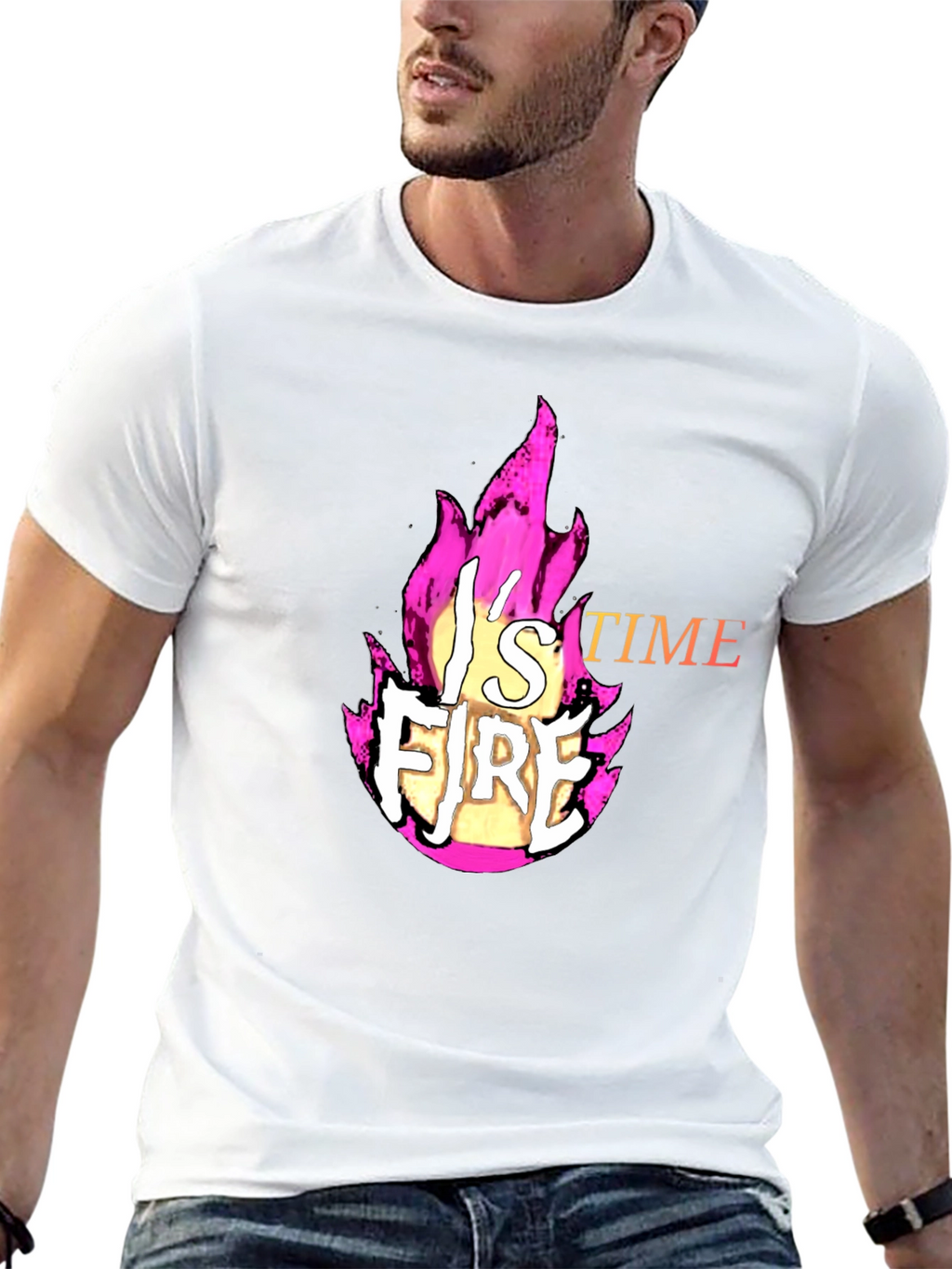 Fire T-Shirt - Its Fire Time!