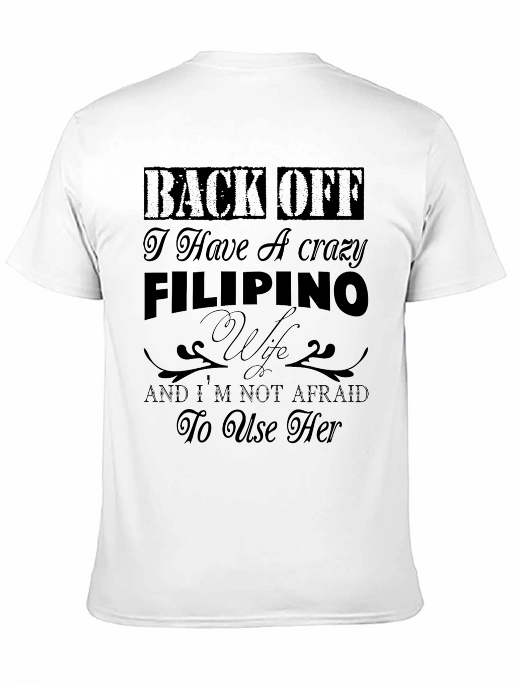 Crazy Filipino Wife Graphic T-Shirt