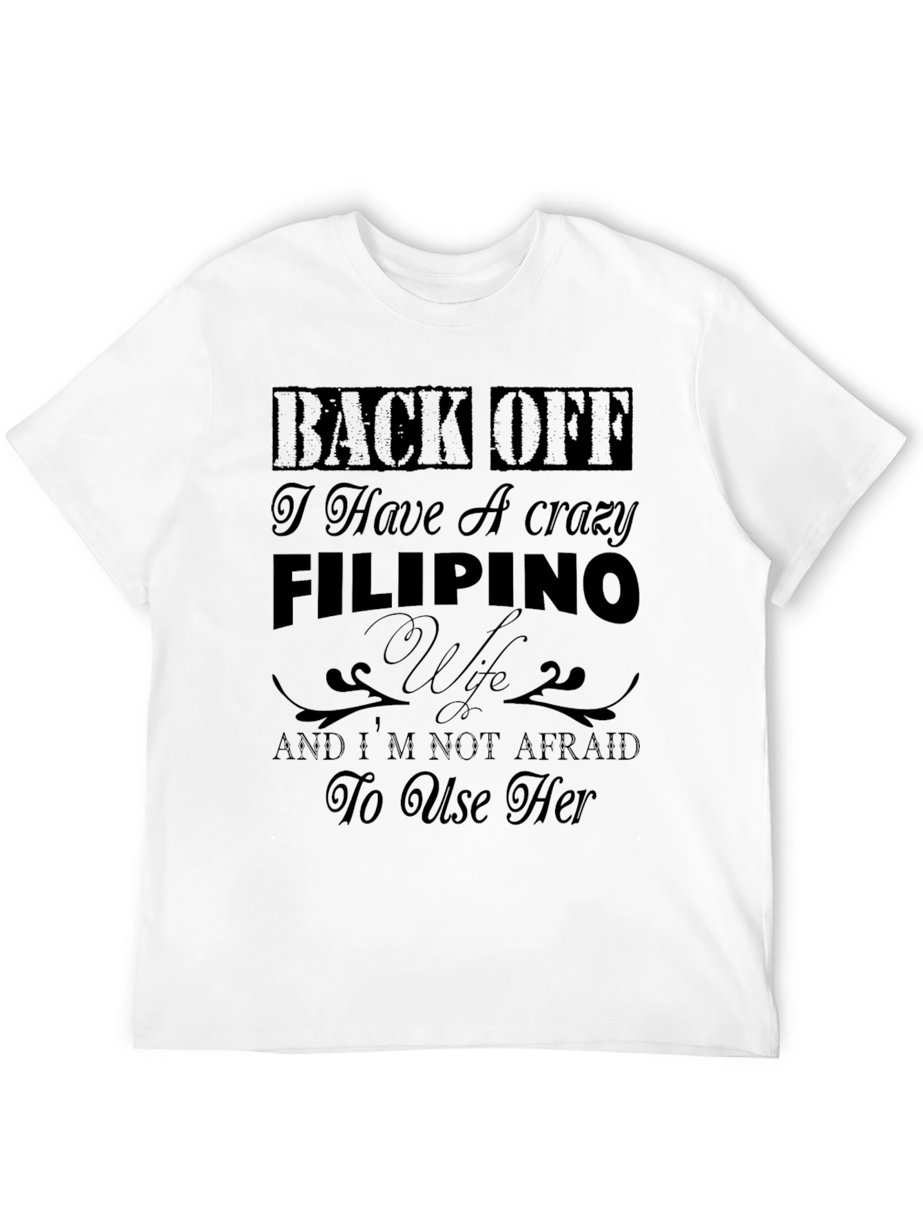 Crazy Filipino Wife Graphic T-Shirt