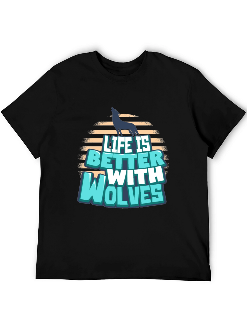 Life is Better with Wolves Graphic T-Shirt