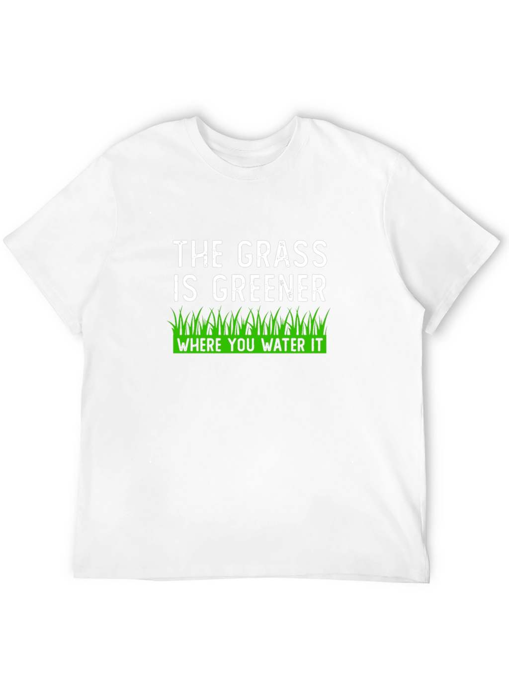 The Grass Is Greener T-Shirt
