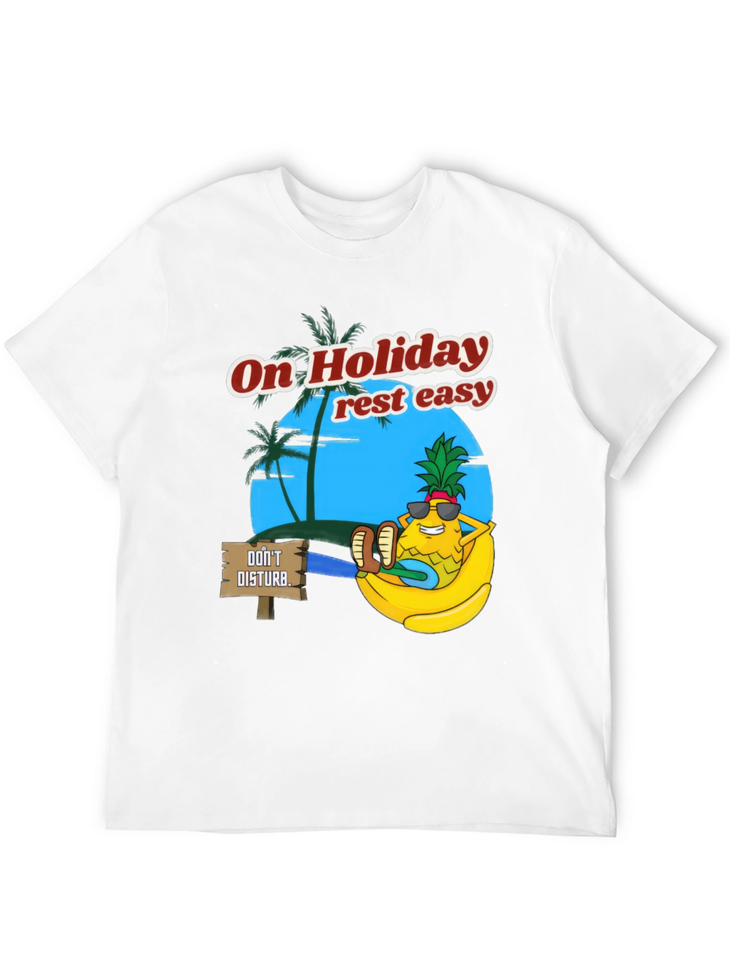 Holiday Relaxation T-Shirt: Pineapple Rest Easy Design