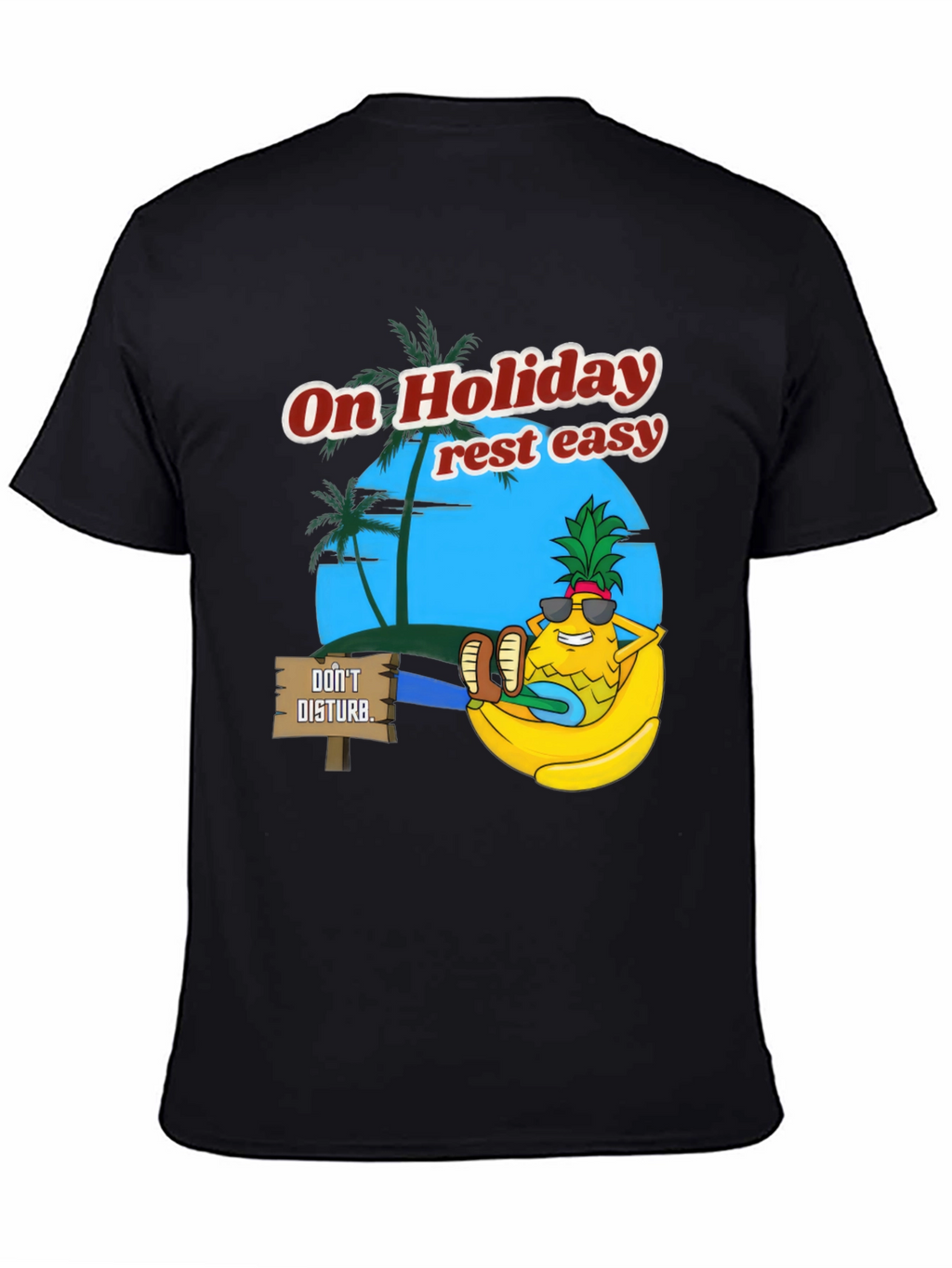 Holiday Relaxation T-Shirt: Pineapple Rest Easy Design