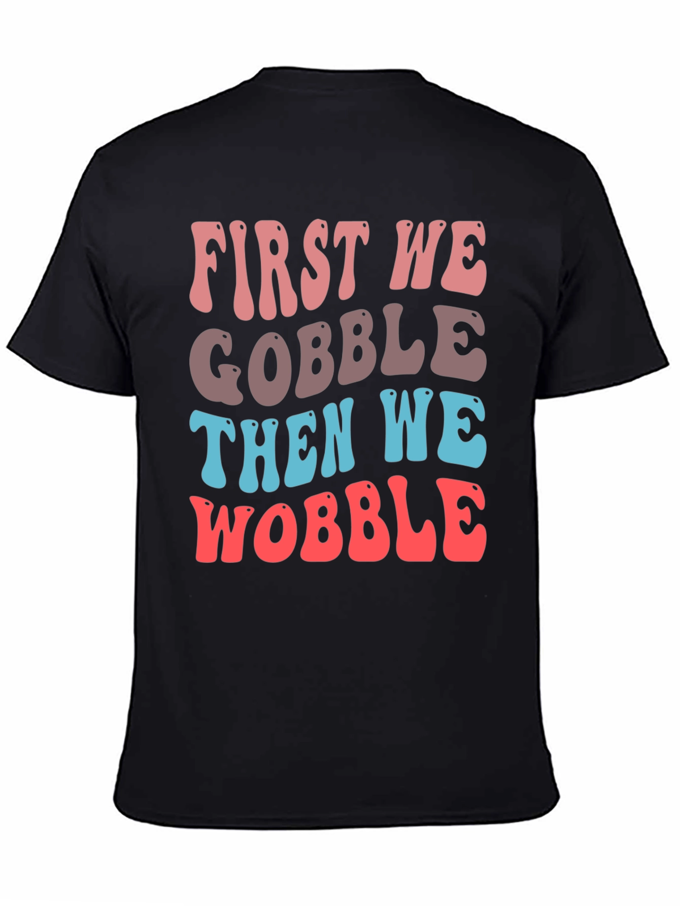 Gobble & Wobble Thanksgiving T-Shirt