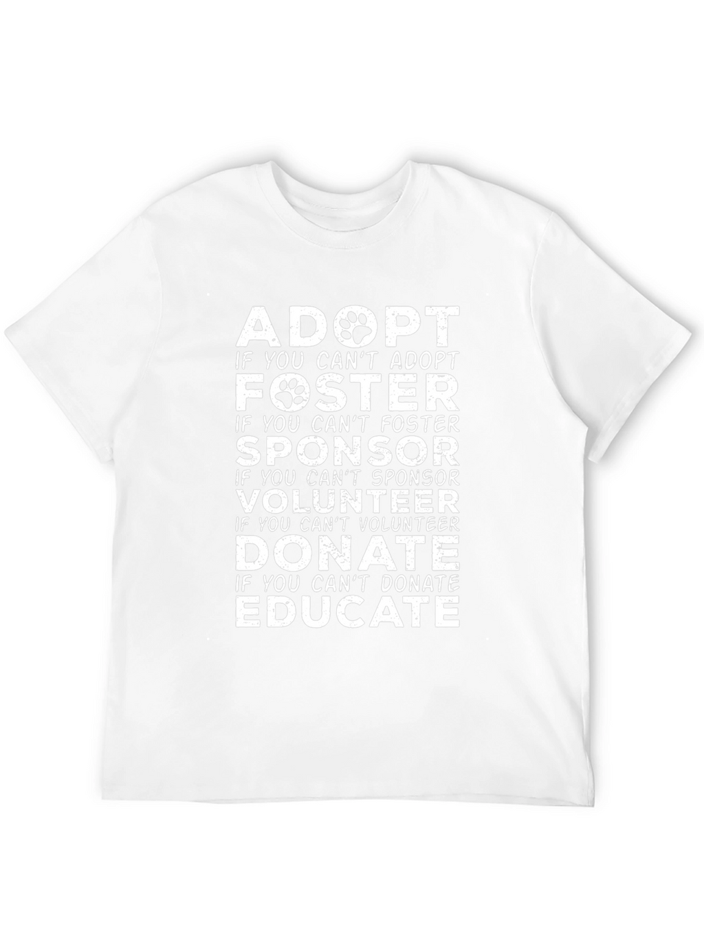 Adopt Foster Donate Graphic Tee