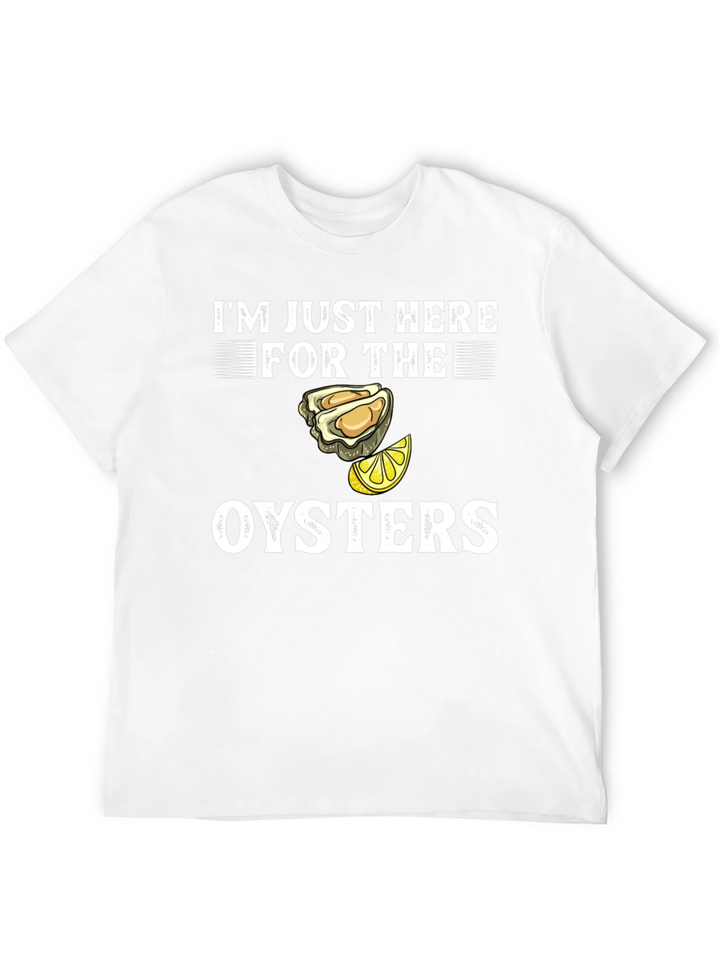 Oysters Graphic Tee - Seafood Lovers Humor