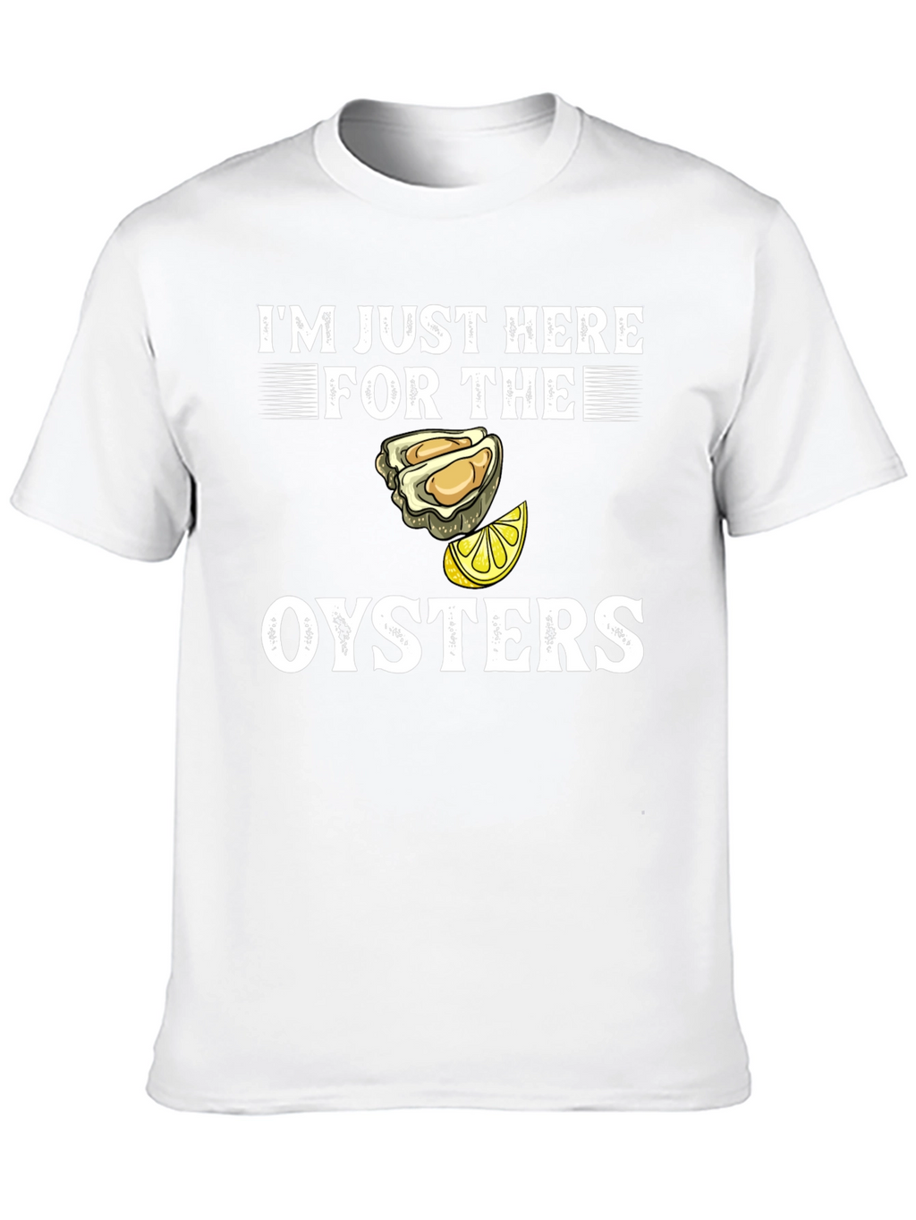 Oysters Graphic Tee - Seafood Lovers Humor